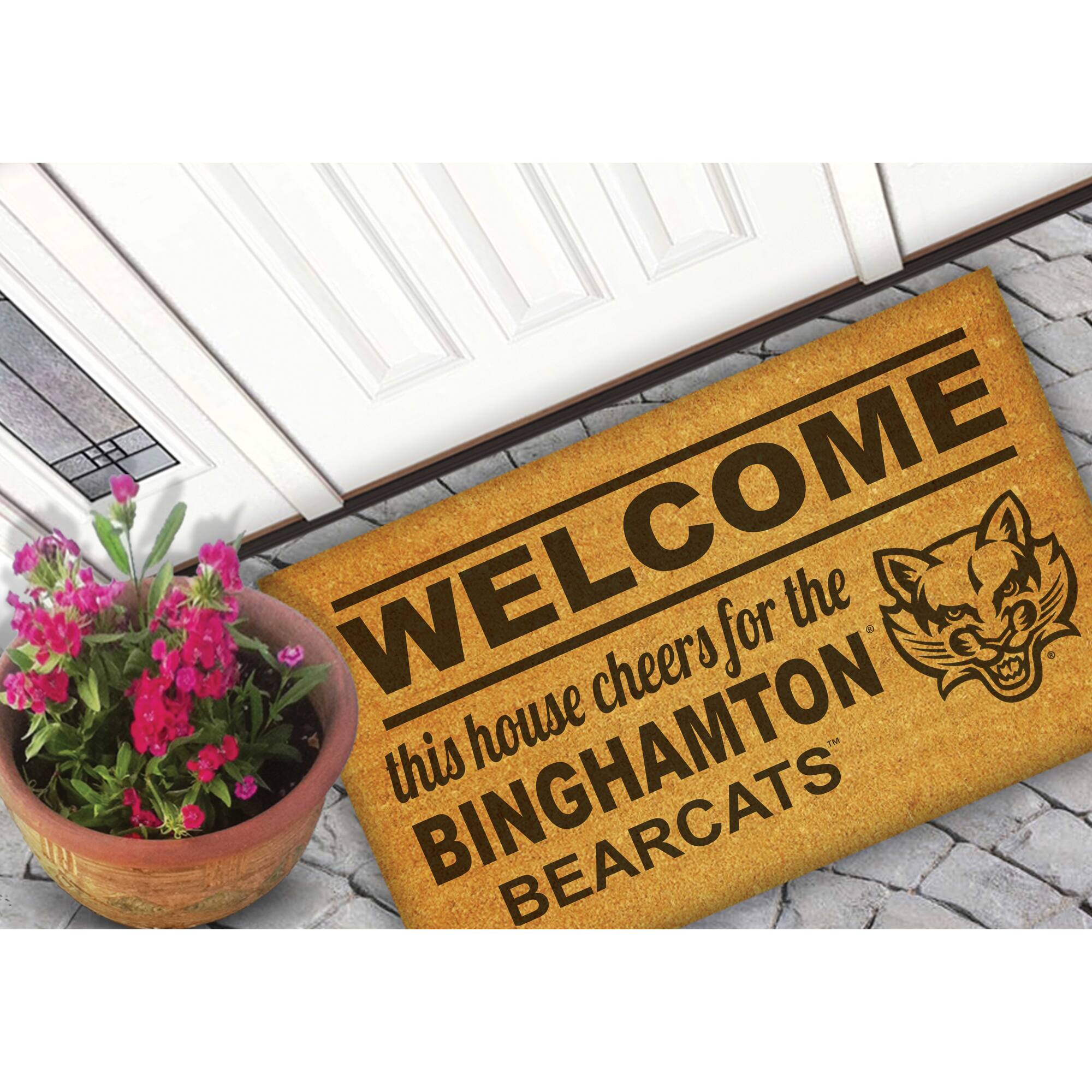 WELCOME  
this house cheers for the  
BINGHAMTON BEARCATS