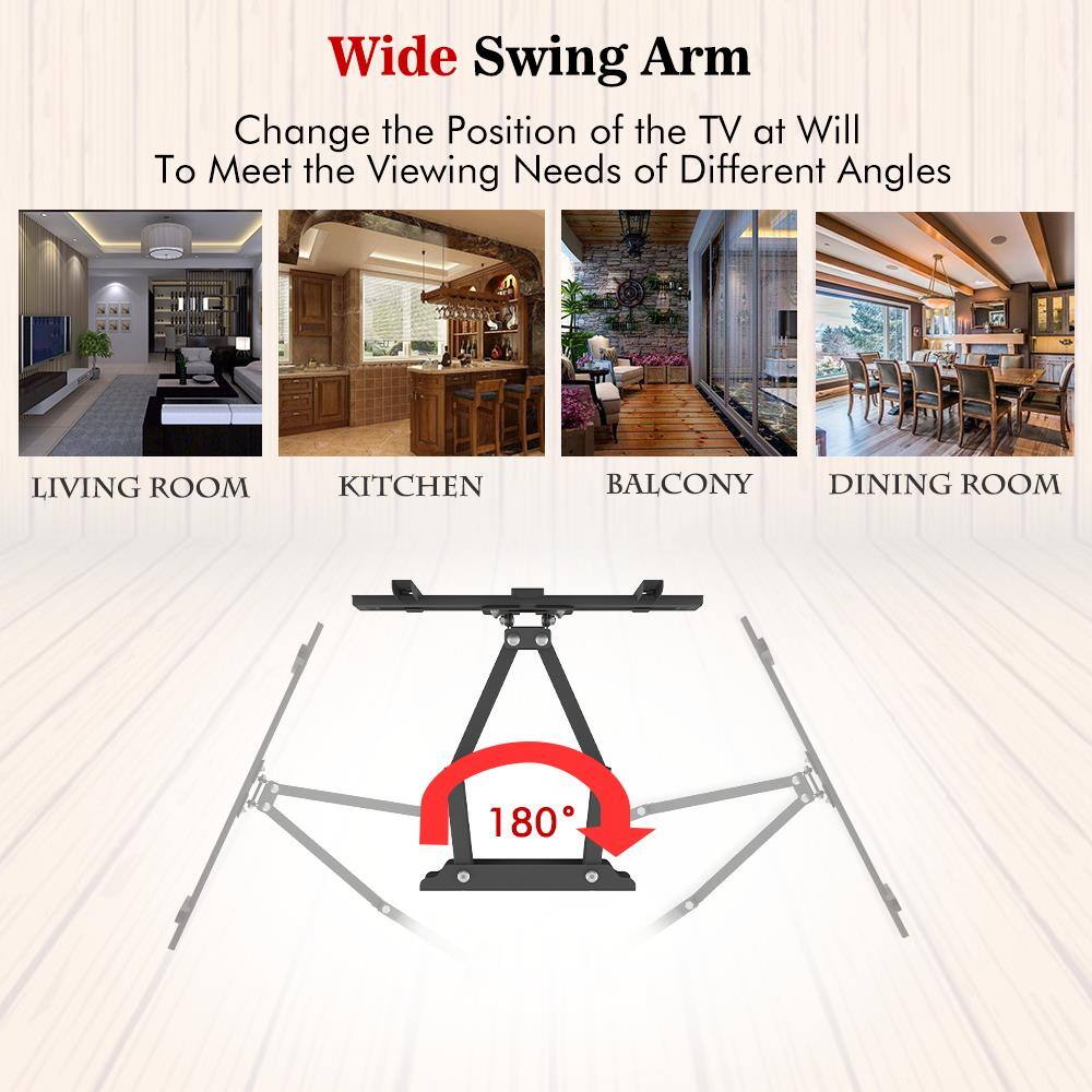 Wide Swing Arm

Change the Position of the TV at Will To Meet the Viewing Needs of Different Angles

LIVING ROOM KITCHEN BALCONY DINING ROOM

180°