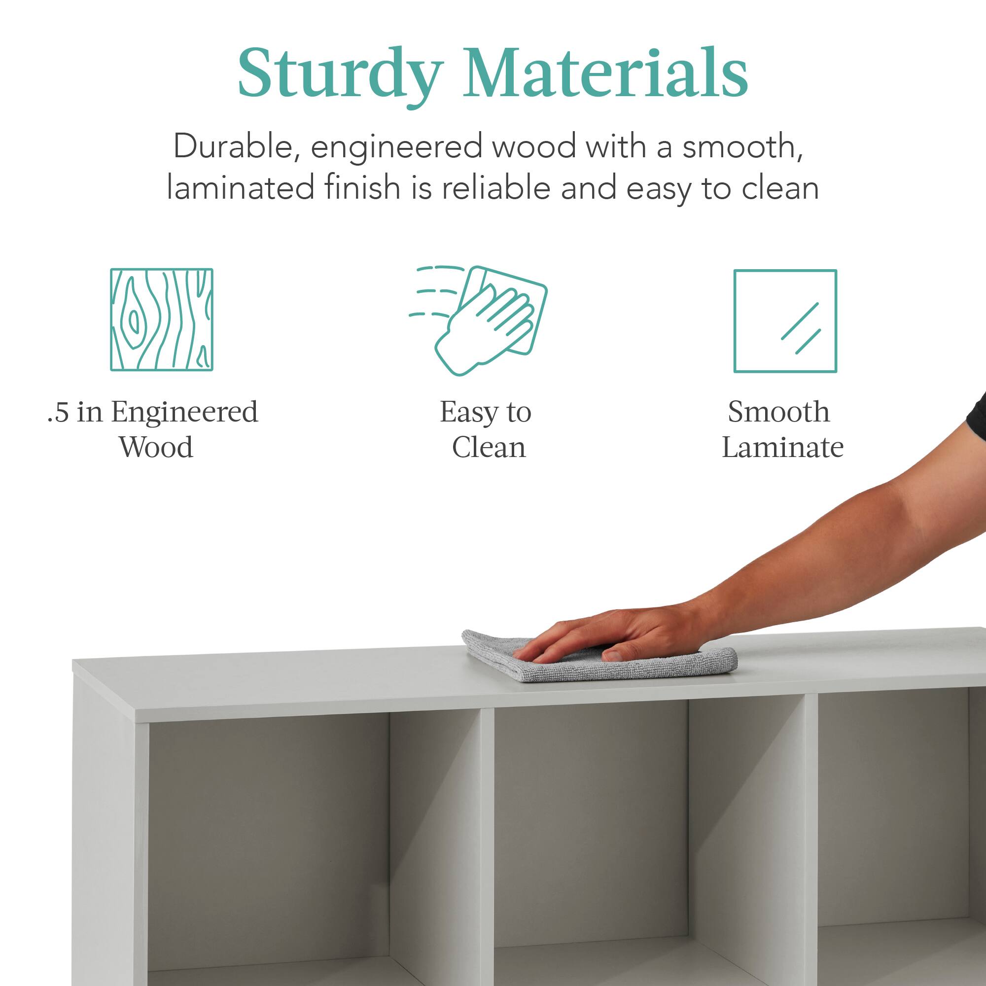 Sturdy Materials: Durable, engineered wood with a smooth, laminated finish is reliable and easy to clean. 

- 0.5 in Engineered Wood
- Easy to Clean
- Smooth Laminate
