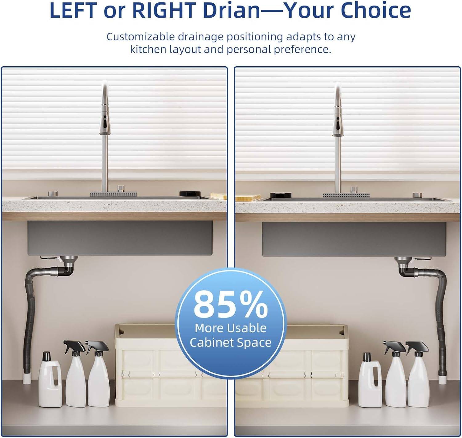 LEFT or RIGHT Dran—Your Choice  
Customizable drainage positioning adapts to any kitchen layout and personal preference.  
85% More Usable Cabinet Space
