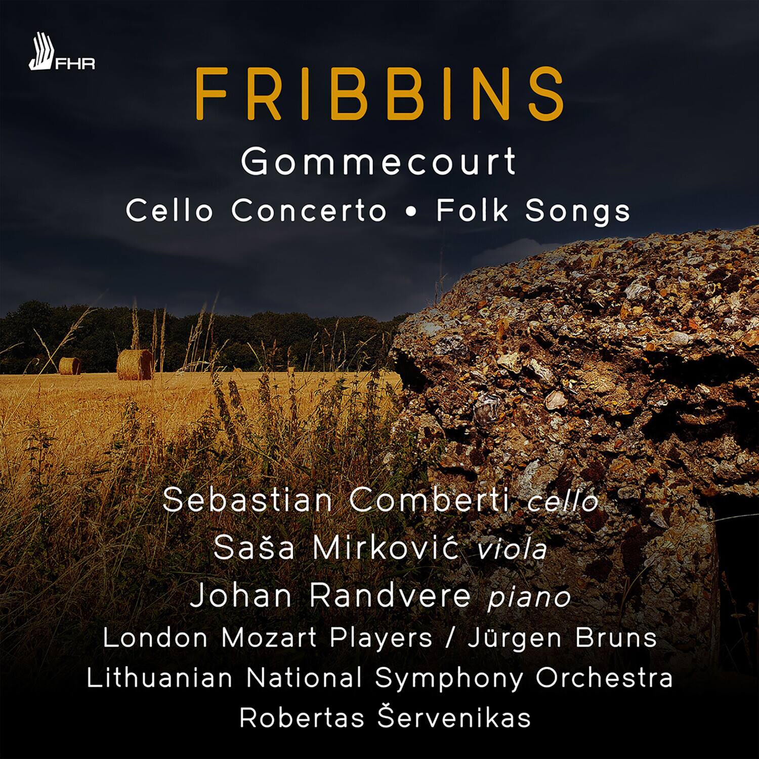 Fribbins  
Gommecourt  
Cello Concerto • Folk Songs  

Sebastian Comberti cello  
Saa Mirkovič viola  
Johan Randvere piano  
London Mozart Players / Jürgen Bruns  
Lithuanian National Symphony Orchestra  
Robertas Servenikas