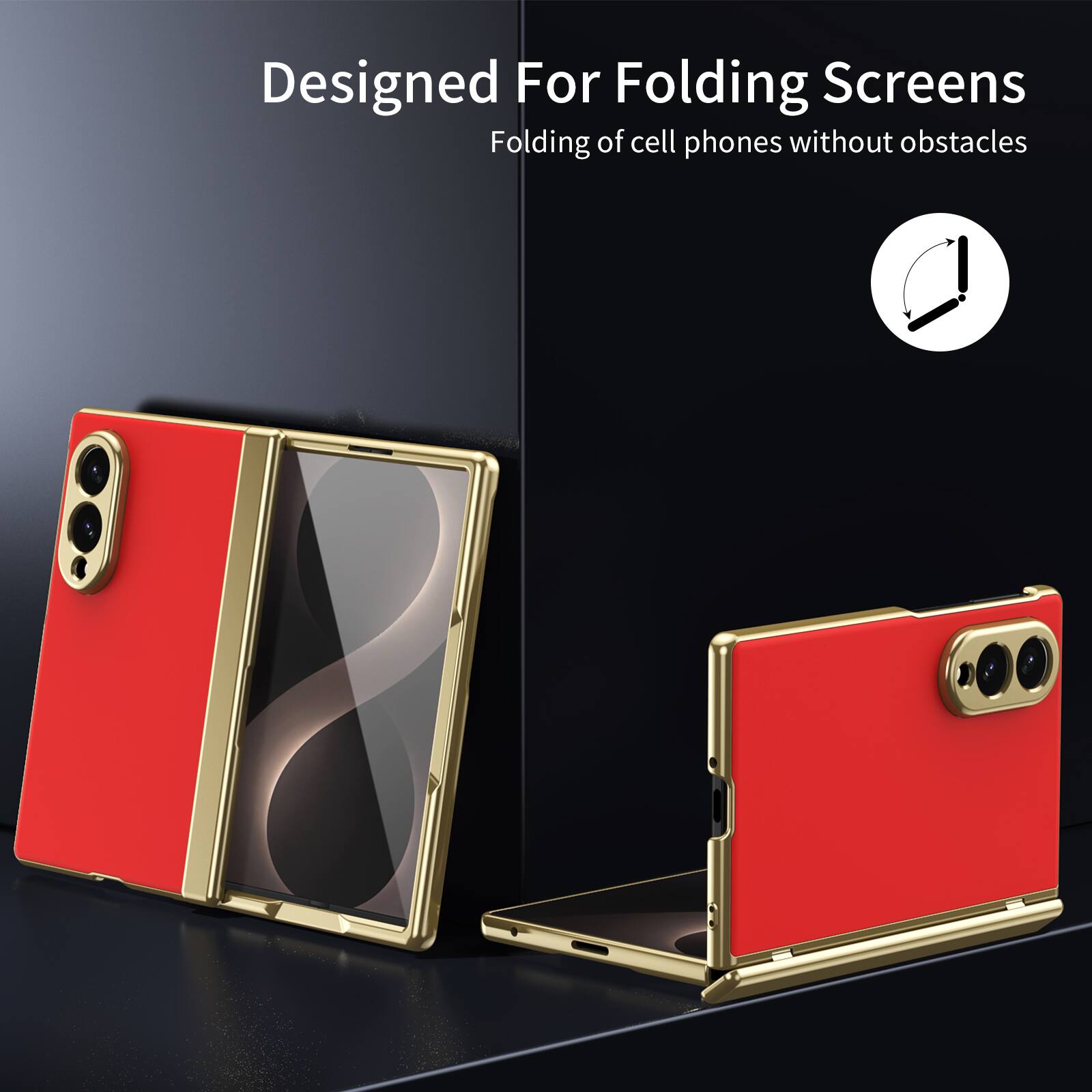 Designed For Folding Screens  
Folding of cell phones without obstacles