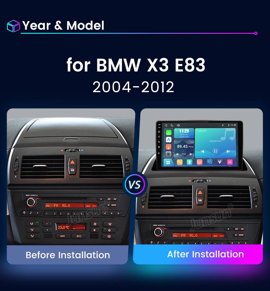 Year & Model  
for BMW X3 E83 2004-2012  

Before Installation  
After Installation