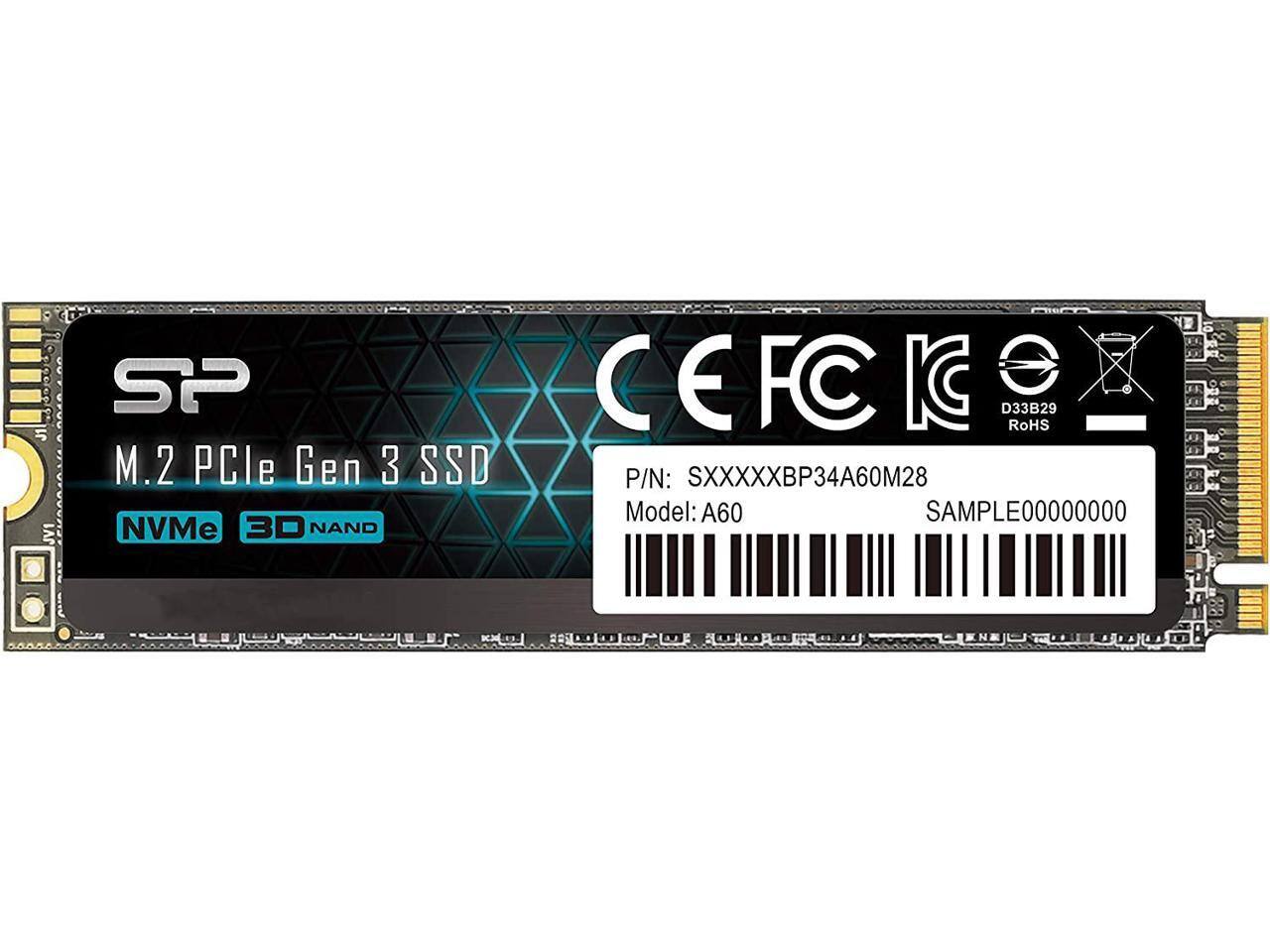 SP  
M.2 PCIe Gen 3 SSD  
NVMe 3D NAND  

CE FCC  
D33B29 RoHS  

P/N: SXXXXXBP34A60M28  
Model: A60  
SAMPLE00000000