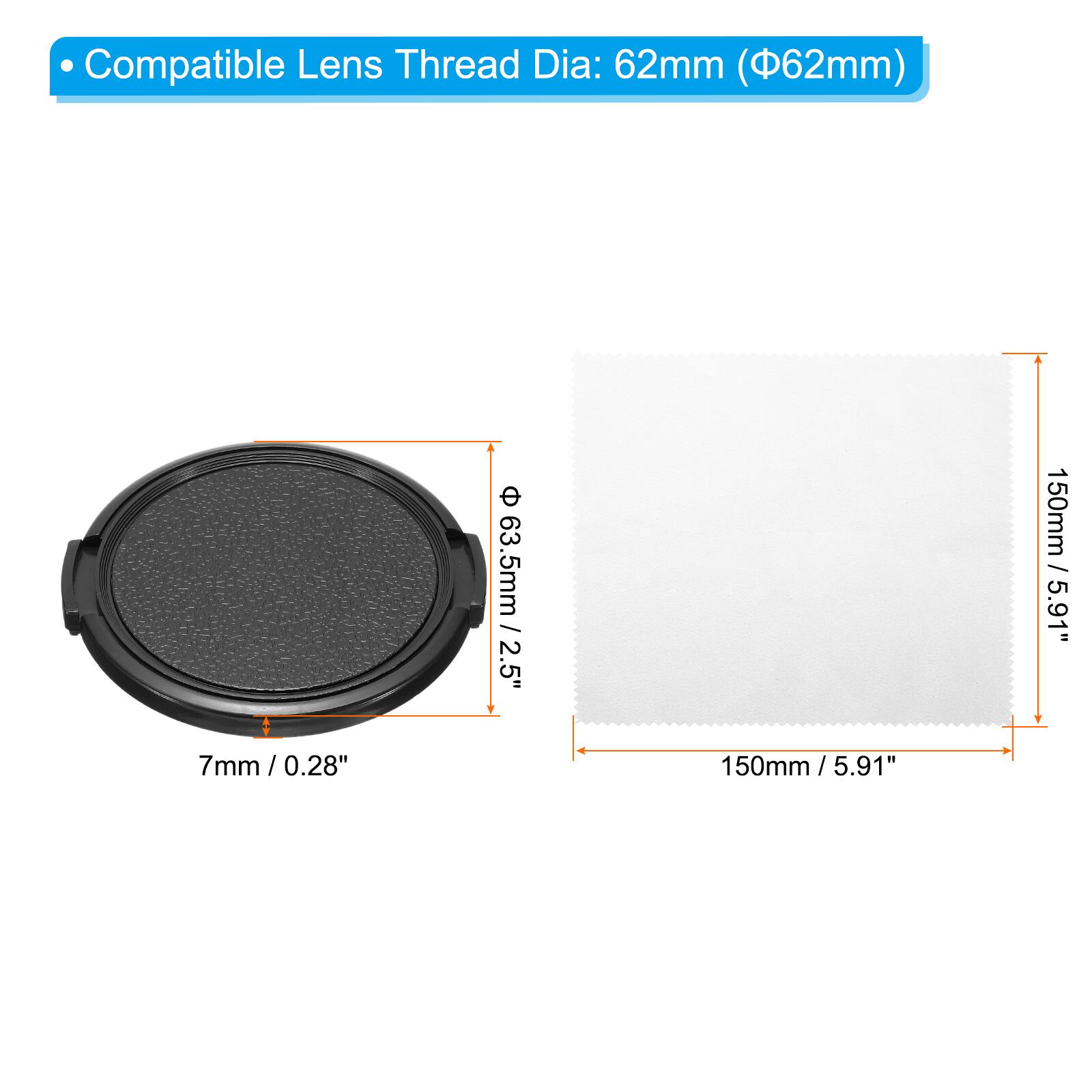 Compatible Lens Thread Dia: 62mm (Φ62mm)  
63mm / 2.5"  
7mm / 0.28"  
150mm / 5.91"