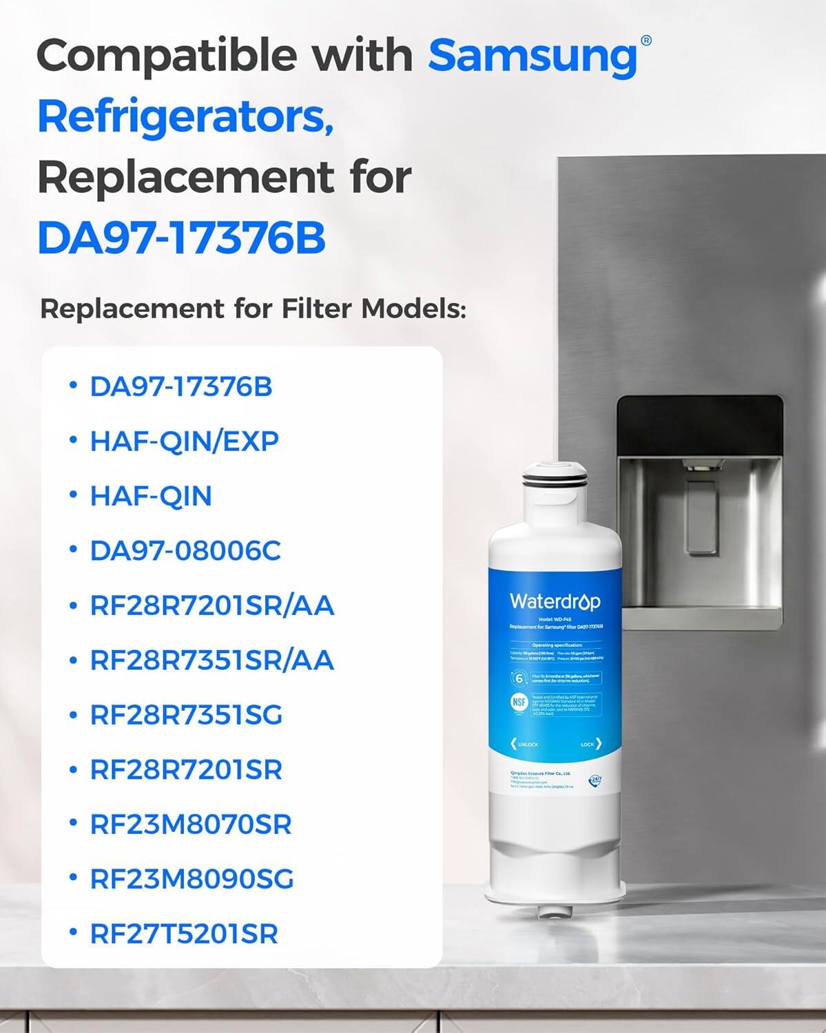 Compatible with Samsung Refrigerators, Replacement for DA97-17376B

Replacement for Filter Models:
- DA97-17376B
- HAF-QIN/EXP
- HAF-QIN
- DA97-08006C
- RF28R7201SR/AA
- RF28R7351SR/AA
- RF28R7351SG
- RF28R7201SR
- RF23M8070SR
- RF23M8090SG
- RF27T5201SR