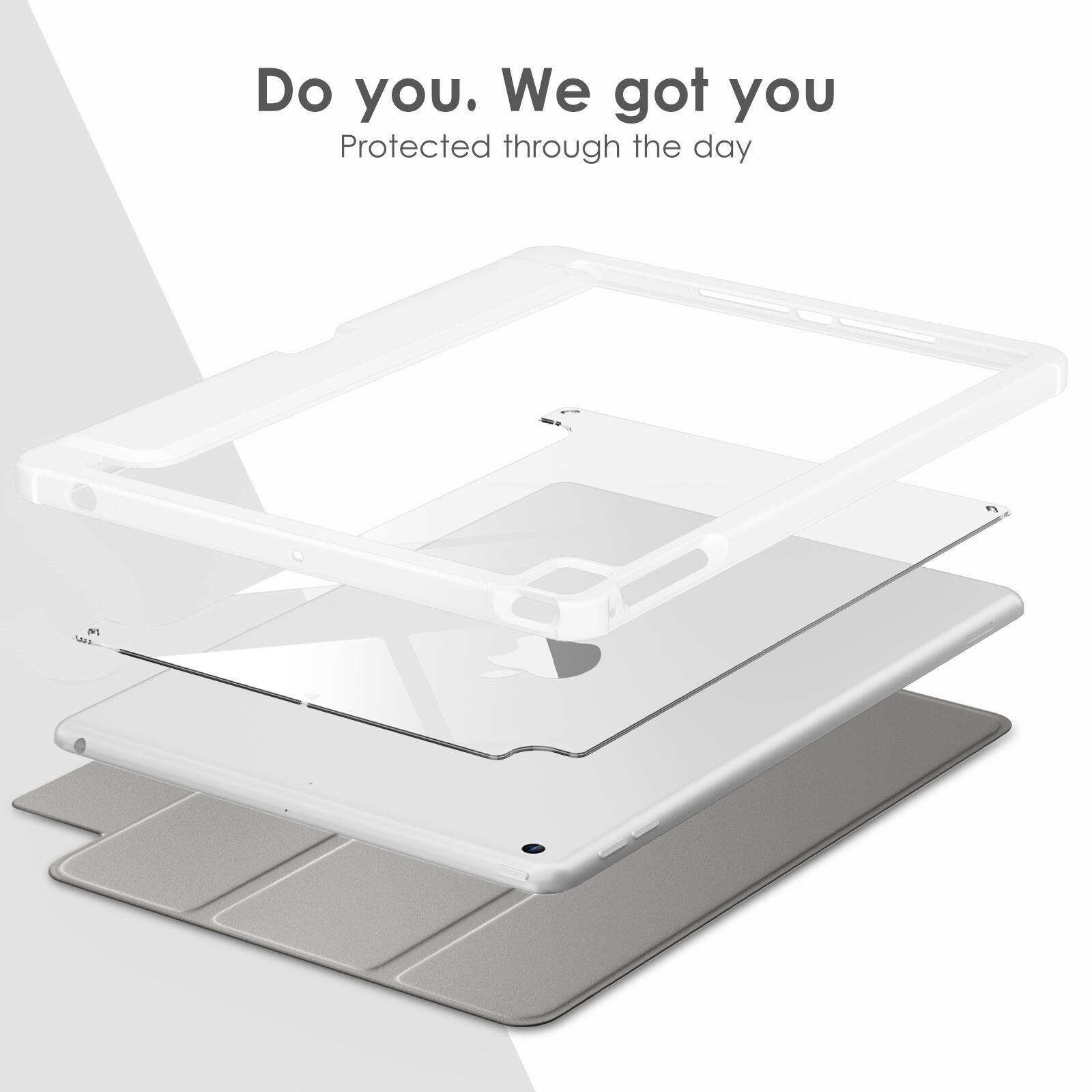 Do you. We got you  
Protected through the day