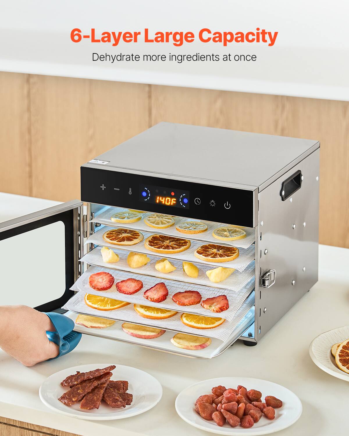 6-Layer Large Capacity  
Dehydrate more ingredients at once  
140F