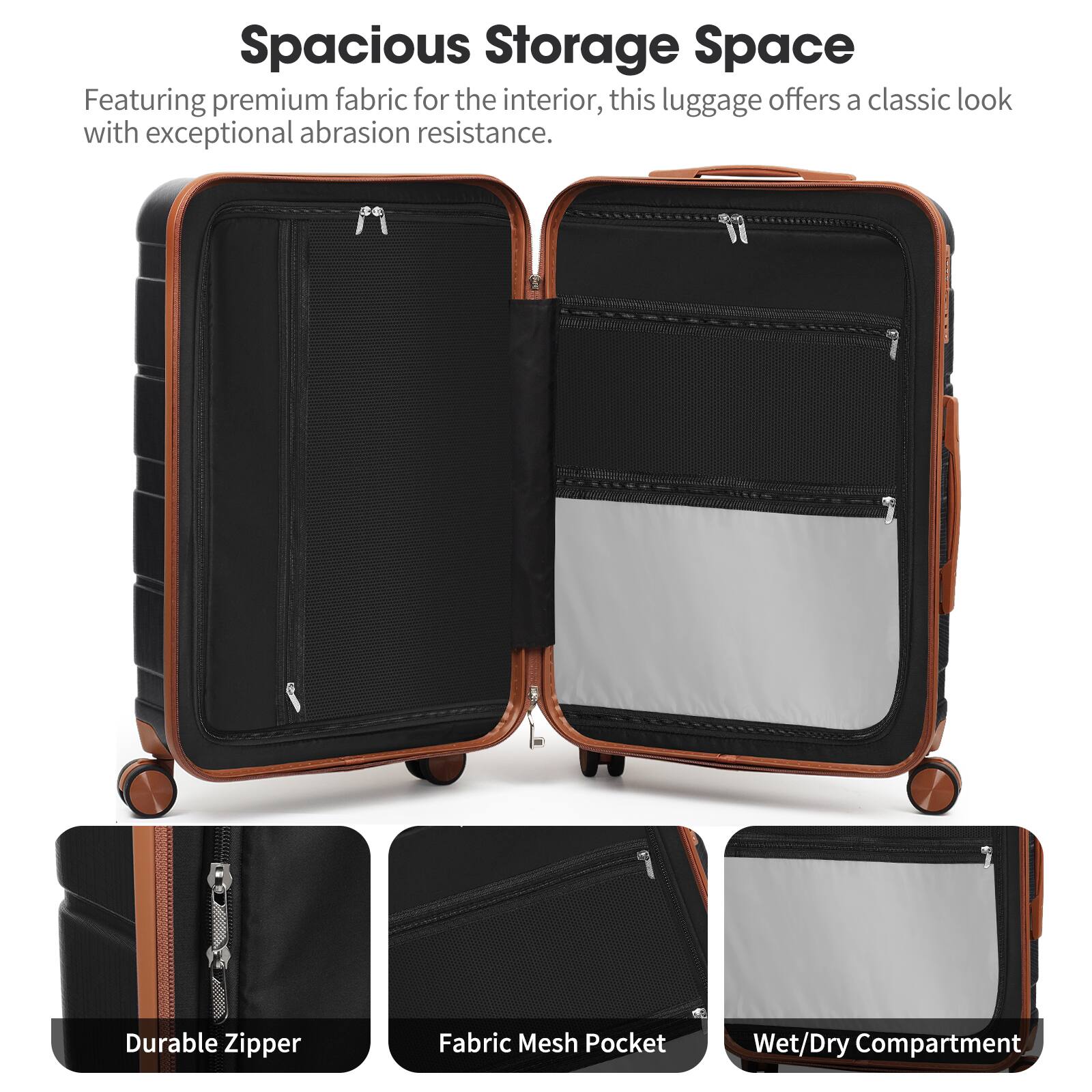 Spacious Storage Space

Featuring premium fabric for the interior, this luggage offers a classic look with exceptional abrasion resistance.

- Durable Zipper
- Fabric Mesh Pocket
- Wet/Dry Compartment