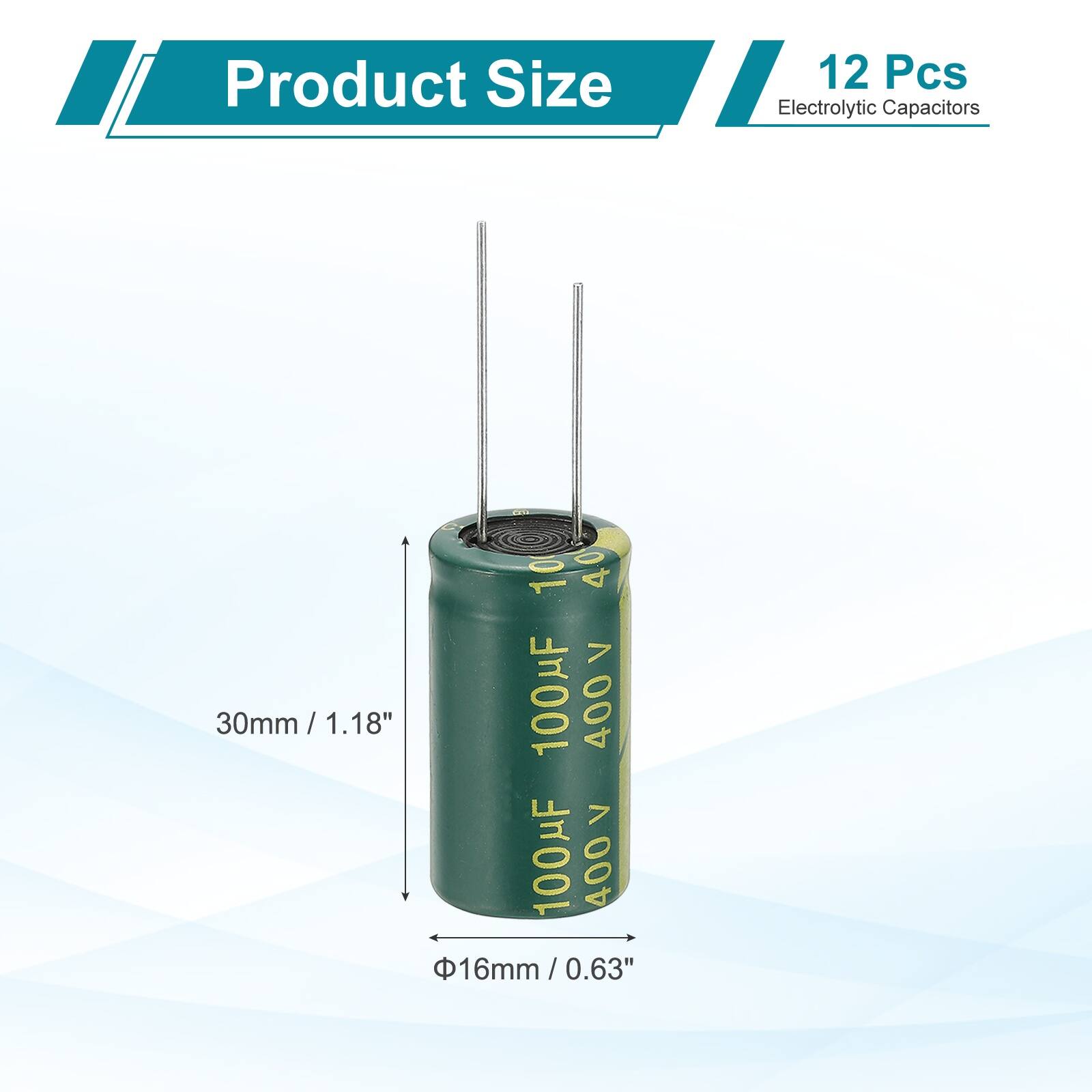 Product Size: 12 Pcs Electrolytic Capacitors  
100µF 400V  
30mm / 1.18"  
Φ16mm / 0.63"