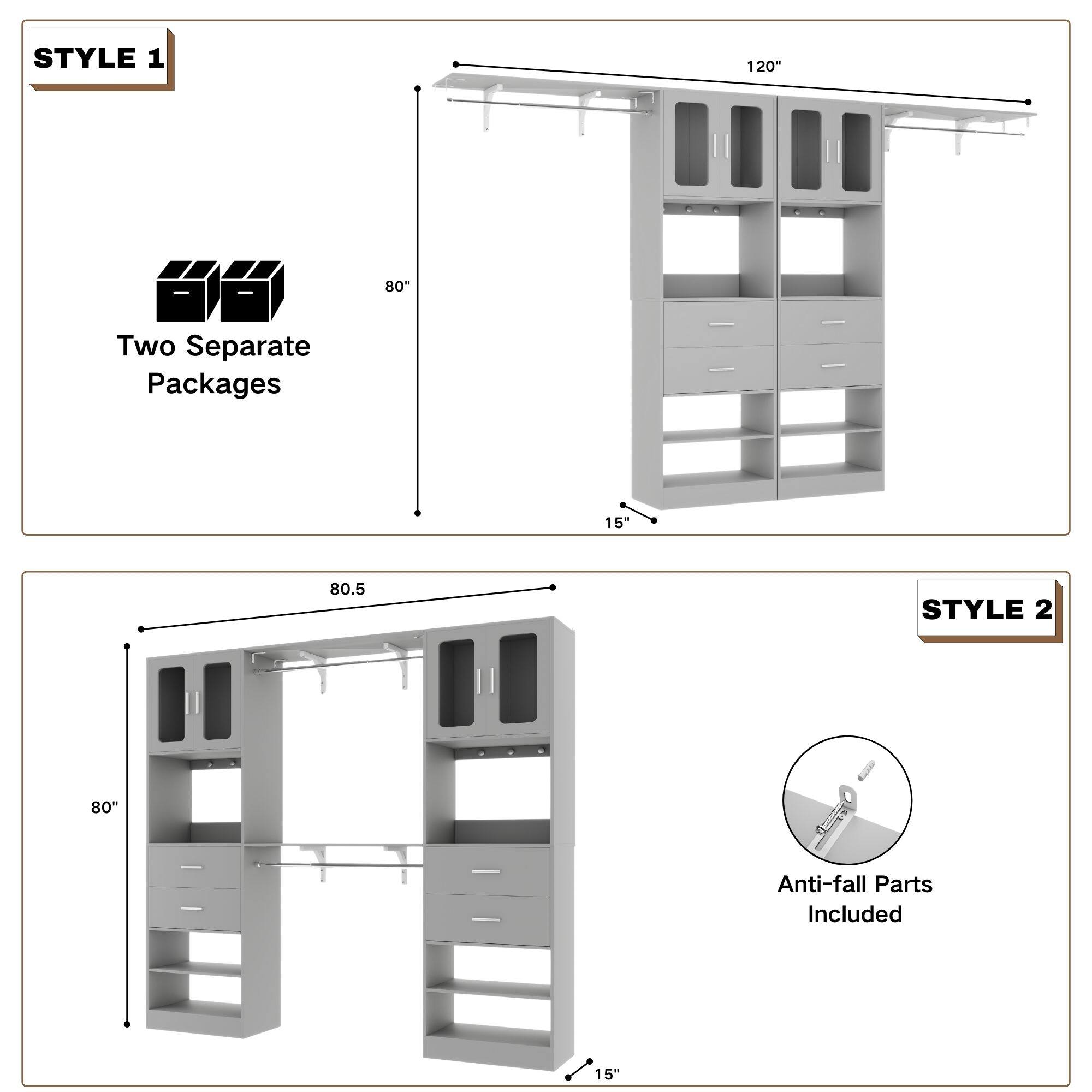 STYLE 1  
120"  
Two Separate Packages  
80+  
15"  
80.5"  

STYLE 2  
80"  
Anti-fall Parts Included  
15"