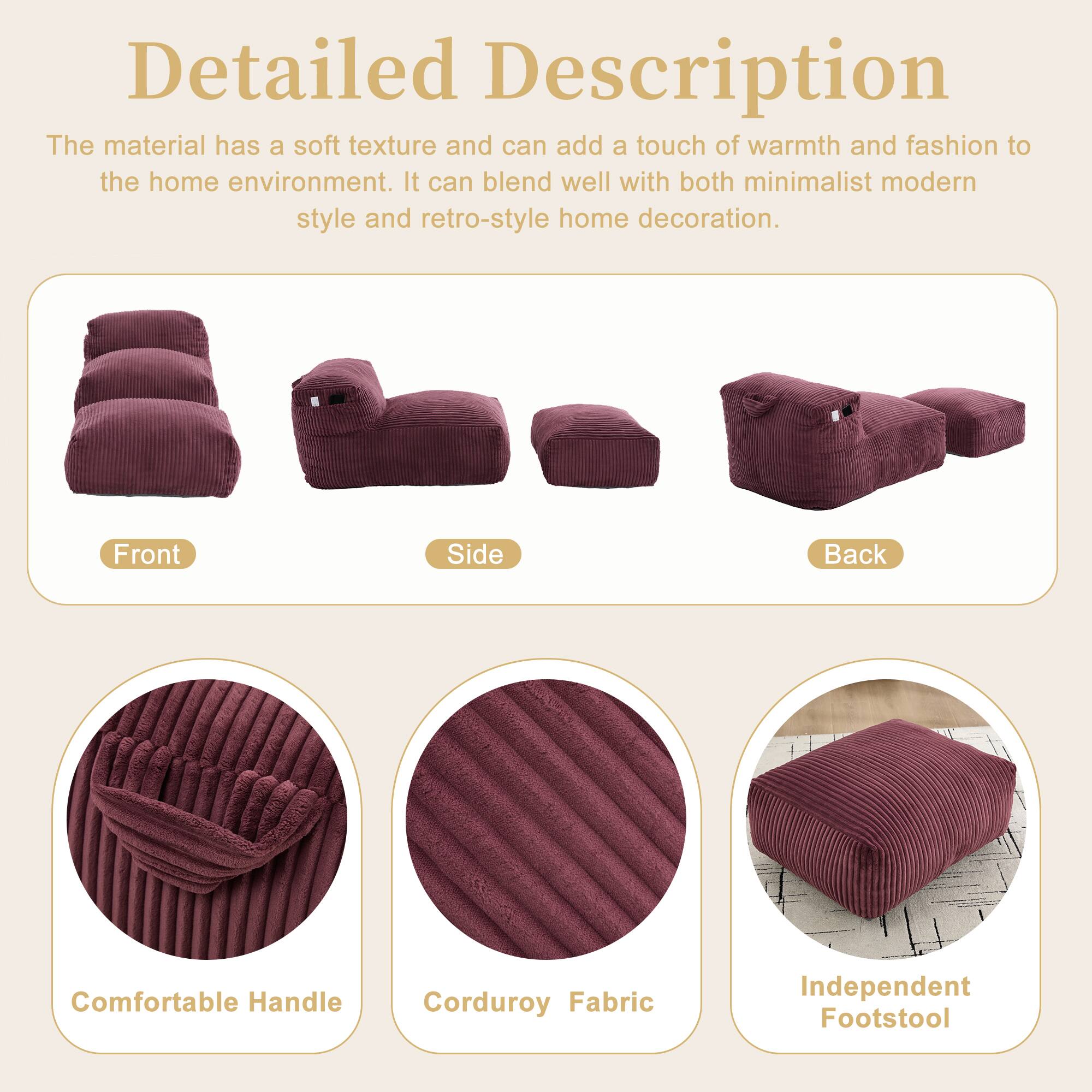 Detailed Description

The material has a soft texture and can add a touch of warmth and fashion to the home environment. It can blend well with both minimalist modern style and retro-style home decoration.

- Front
- Side
- Back

- Comfortable Handle
- Corduroy Fabric
- Independent Footstool