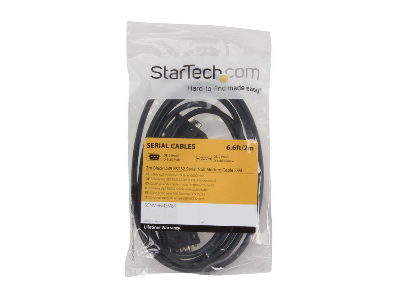 StarTech.com  
Hard-to-find made easy  

SERIAL CABLES  
6.6ft/2m  

DB-9 (9pin, D-Sub) Male  
DB-9 (9pin, D-Sub) Female  

2m Black DB9 RS232 Serial Null Modem Cable F/M  

FR: Cable null modem DB9 série RS232 noir  
DE: Schwarzes De9 RS232 Serielles Nullmodemkabel  
ES: Cable serial de mdem nulo (negro)  
NL: Zwante De9 RS232 serele nullmodemkabel  
PT: Cabo preto serie Nut Modem DB9  
IT: Cavo null modem seriale De9 R5232  

SCNM9FM2MBK  

MADE IN CHINA  
Lifetime Warranty