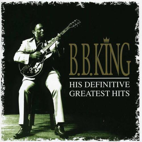 B.B. King - His Definitive Greatest Hits   - COMPACT DISCS [CD]