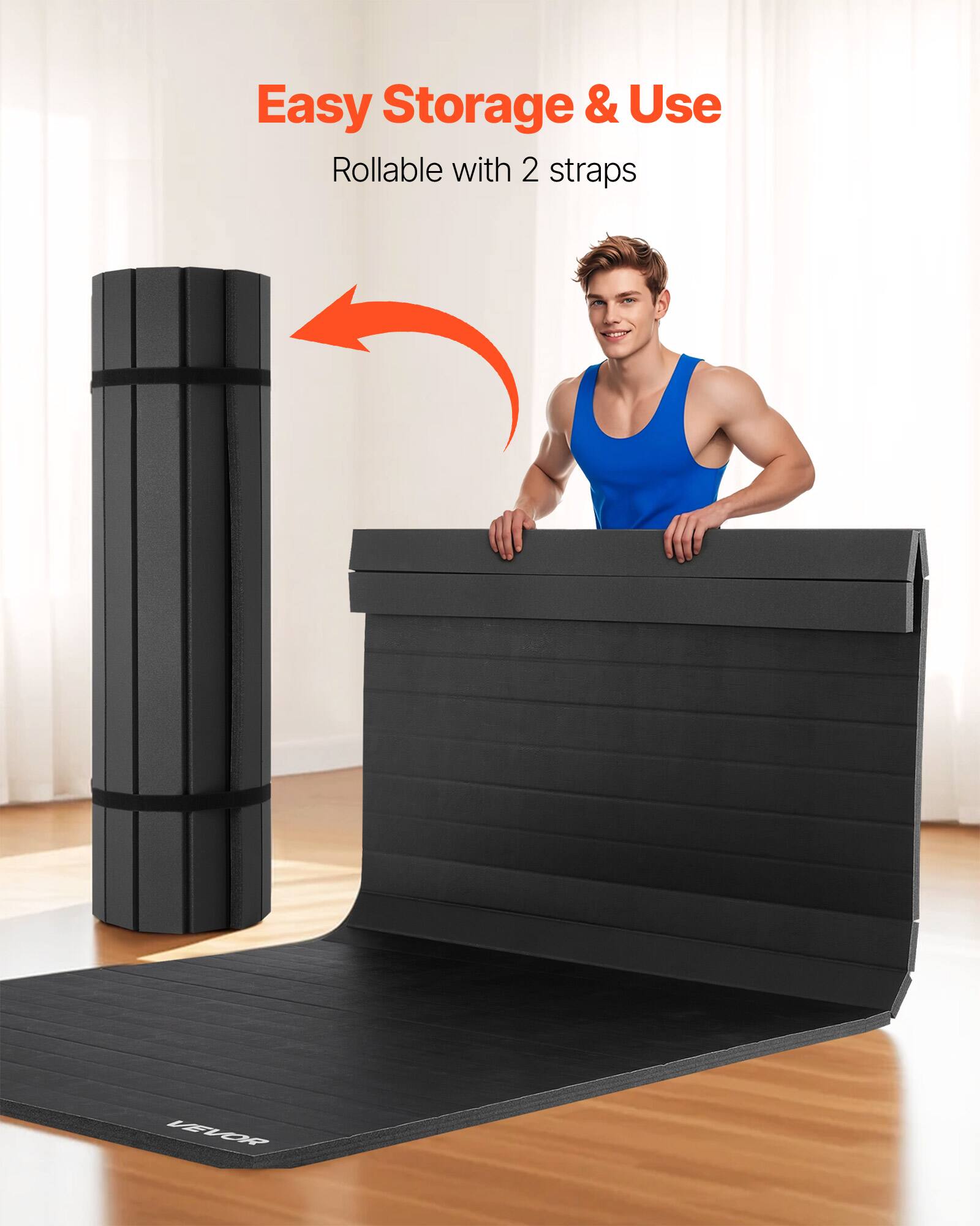 Easy Storage & Use  
Rollable with 2 straps