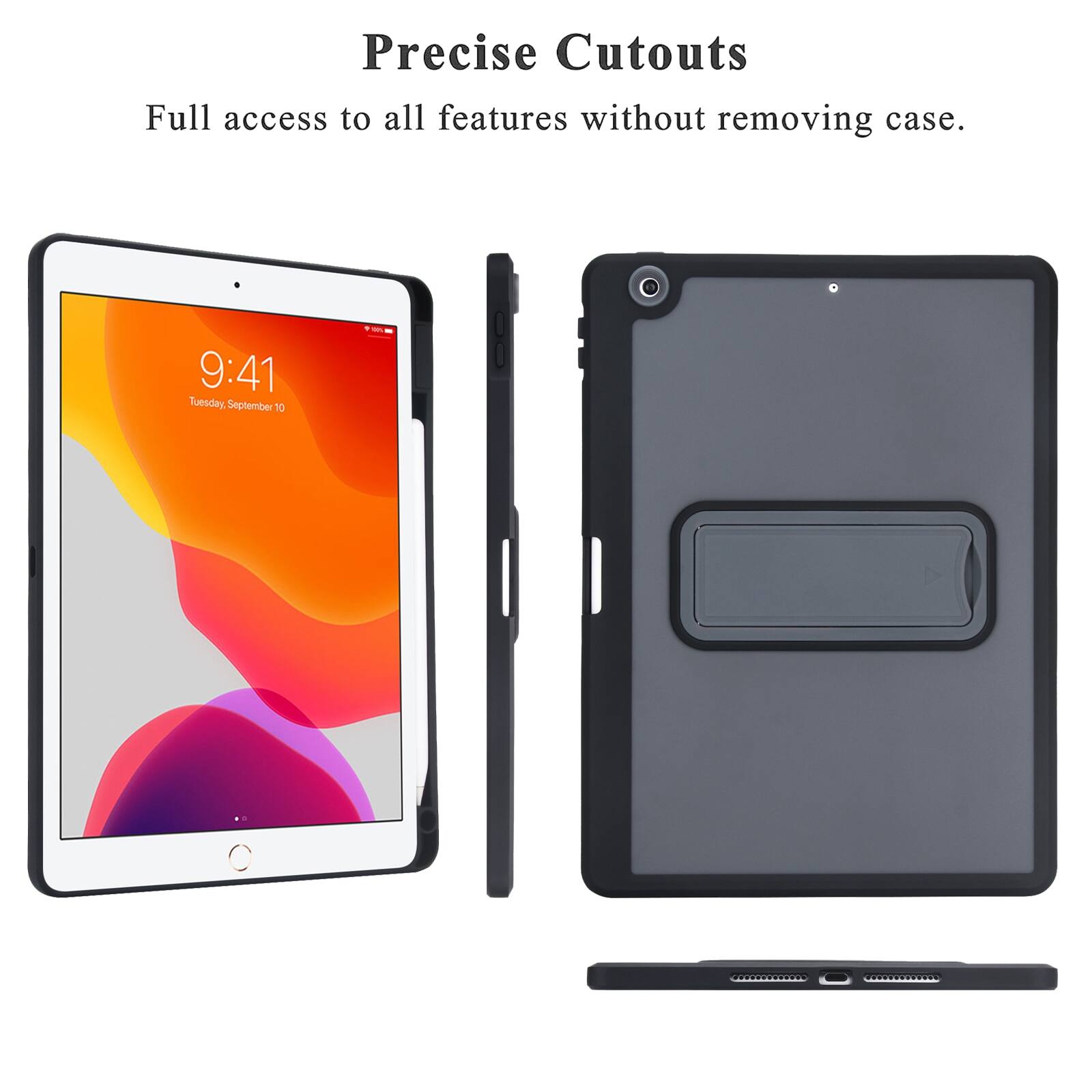 Precise Cutouts  
Full access to all features without removing case.  
9:41 Tuesday, September 10