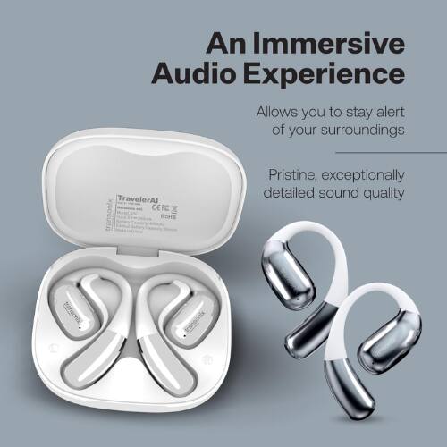 An Immersive Audio Experience  
Allows you to stay alert of your surroundings  

TravelerAl - CE RC  
transonix 20oa Capacity RoHS  

Pristine, exceptionally detailed sound quality  

transonix