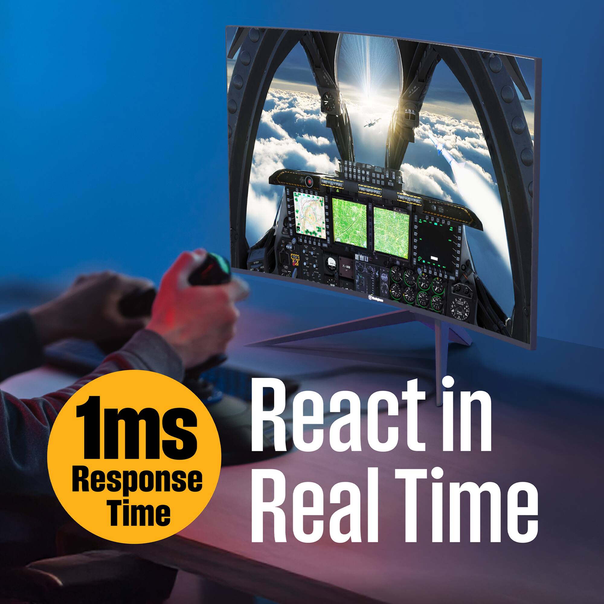 1ms Response Time  
React in Real Time