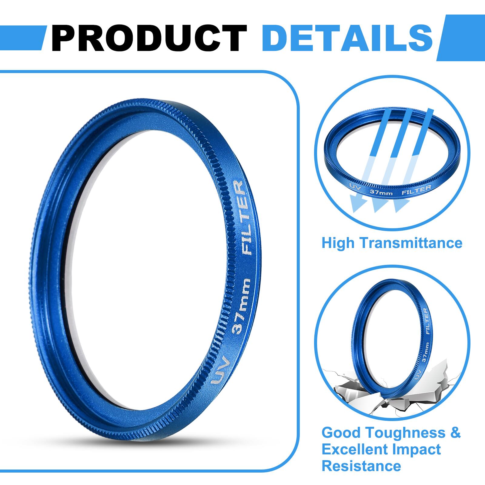 PRODUCT DETAILS

TER FIL 37 37mm UV FILTER  
37mm High Transmittance FILTER  
37mm UV Good Toughness & Excellent Impact Resistance