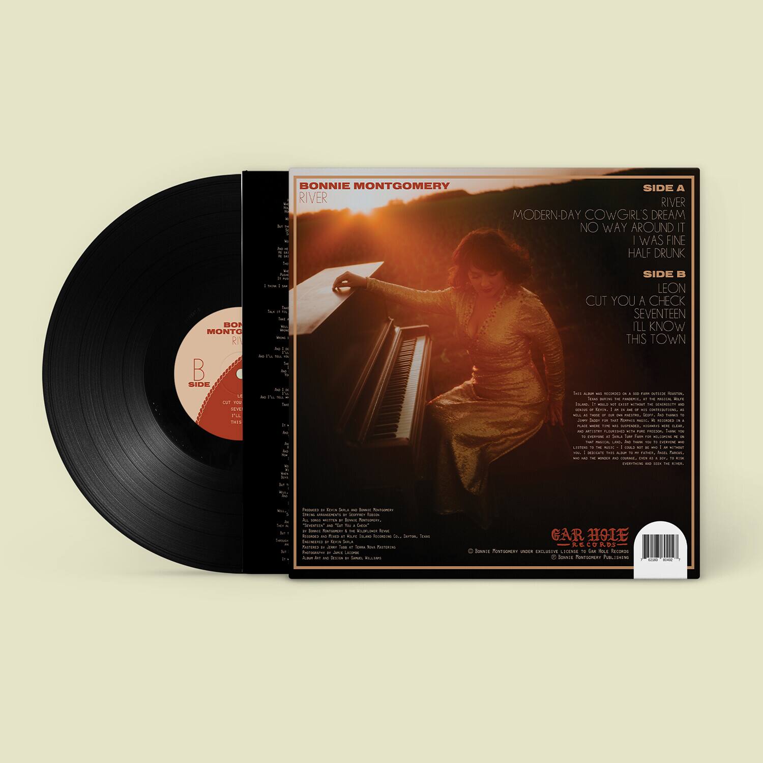 **Bonnie Montgomery**  
**River**

**Side A**  
- River  
- Modern-Day Cowgirl's Dream  
- No Way Around It  
- I Was Fine  
- Half Drunk  

**Side B**  
- Cut You a Check  
- Seventeen  
- I'll Know This Town  

---

**Gar Hole Records**  
© Bonnie Montgomery exclusive licensing to Gar Hole Records  

---

**Bonnie Montgomery**  
**River**  

**Side A**  
1. River  
2. Modern-Day Cowgirl's Dream  
3. No Way Around It  
4. I Was Fine  
5. Half Drunk  

**Side B**  
1. Cut You a Check  
2. Seventeen  
3. I'll Know This Town  

---

**Bonnie Montgomery**  
**River**  

**Side A**  
1. River  
2. Modern-Day Cowgirl's Dream  
3. No Way Around It  
4. I Was Fine  
5. Half Drunk  

**Side B**  
1. Cut You a Check  
2. Seventeen  
3. I'll Know This Town  

---

**Bonnie Montgomery**  
**River**  

**Side A**  
1. River  
2. Modern-Day Cowgirl's Dream  
3