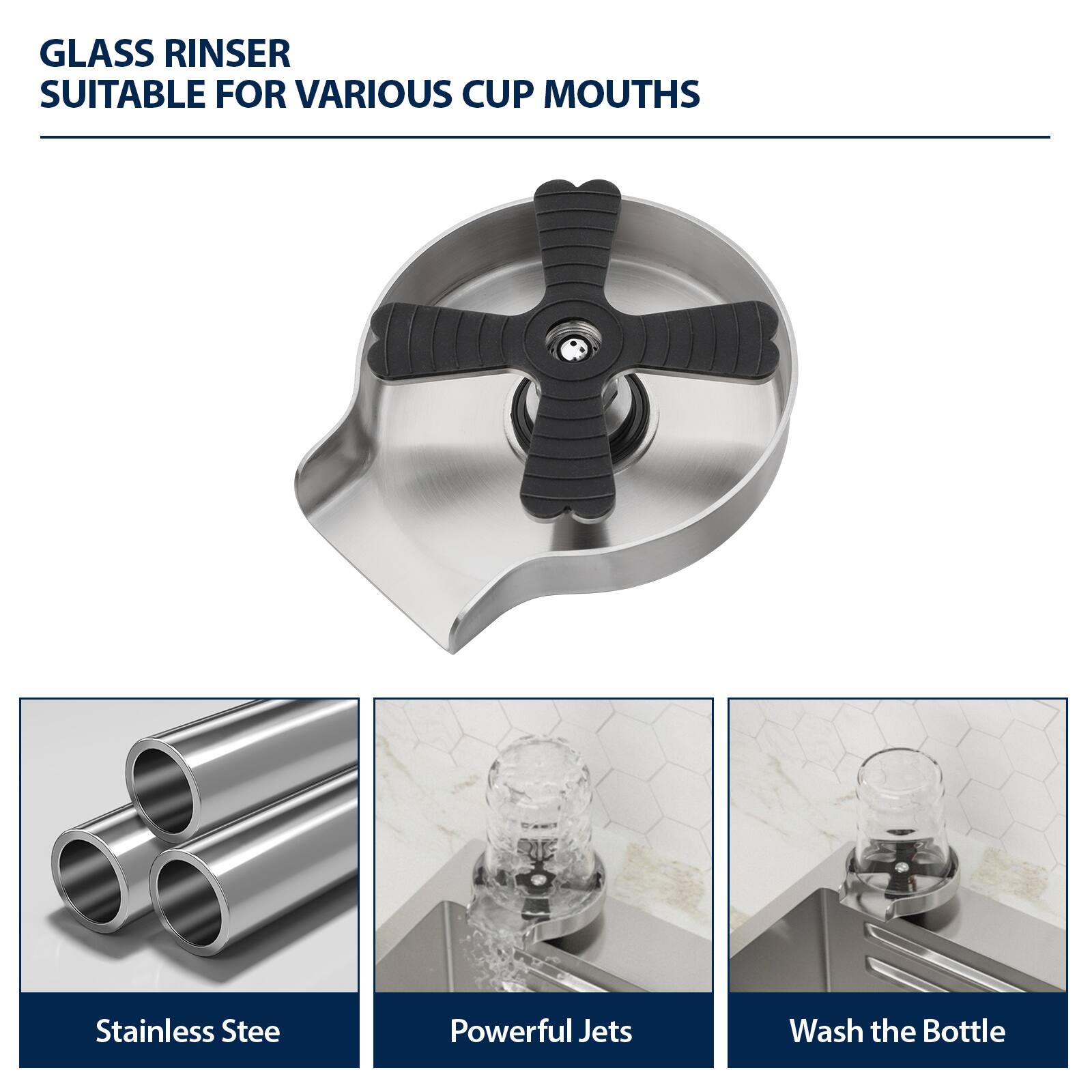 GLASS RINSE  
SUITABLE FOR VARIOUS CUP MOUTHS

Stainless Steel  
Powerful Jets  
Wash the Bottle