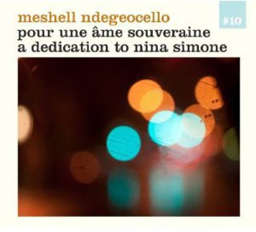 meshell ndegeocello  
pour une âme souveraine  
a dedication to nina simone  

#10