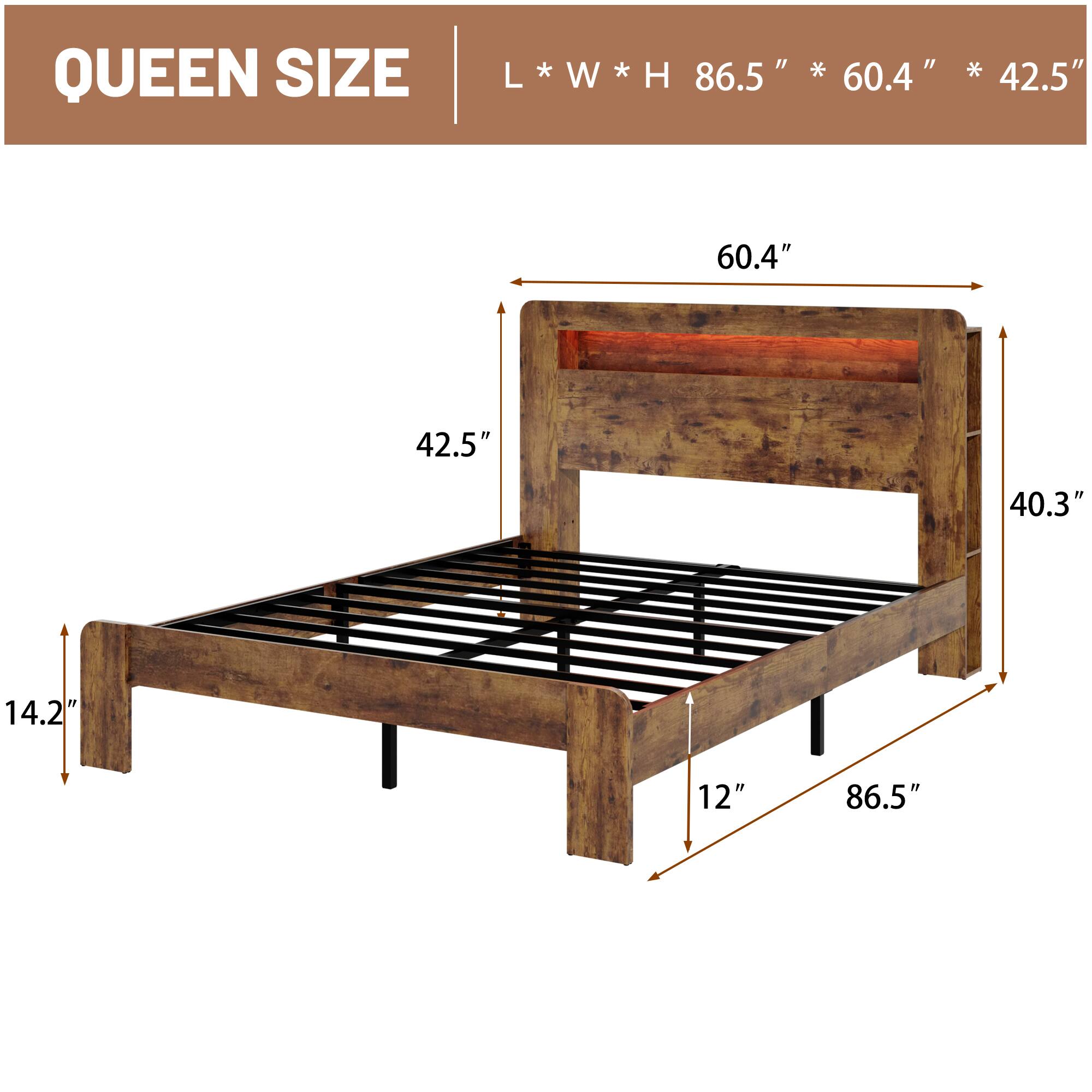 QUEEN SIZE  
L * W * H 86.5" * 60.4" * 42.5"  
60.4"  
42.5"  
40.3"  
14.2"  
12"  
86.5"