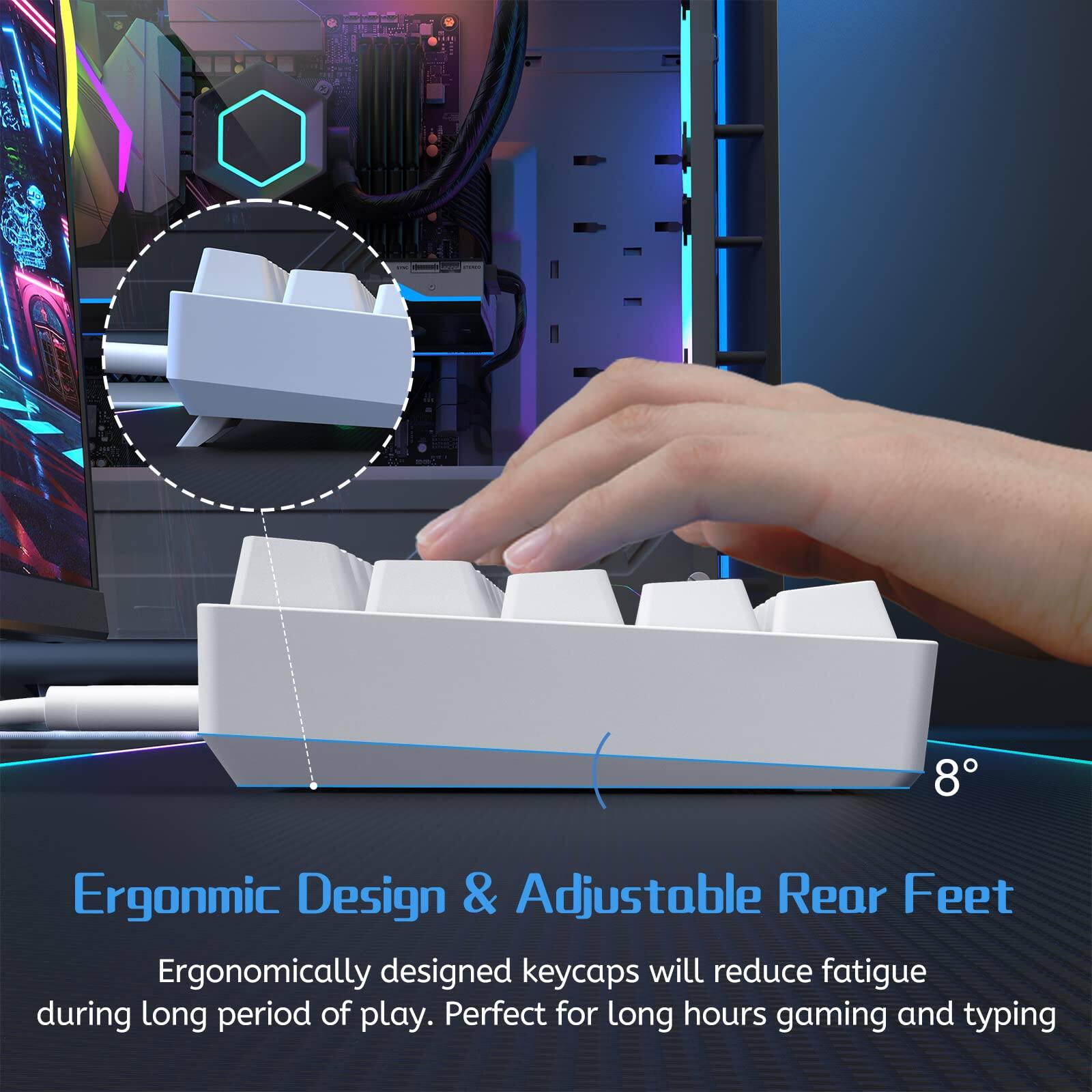 Ergonomic Design & Adjustable Rear Feet

Ergonomically designed keycaps will reduce fatigue during long periods of play. Perfect for long hours gaming and typing.