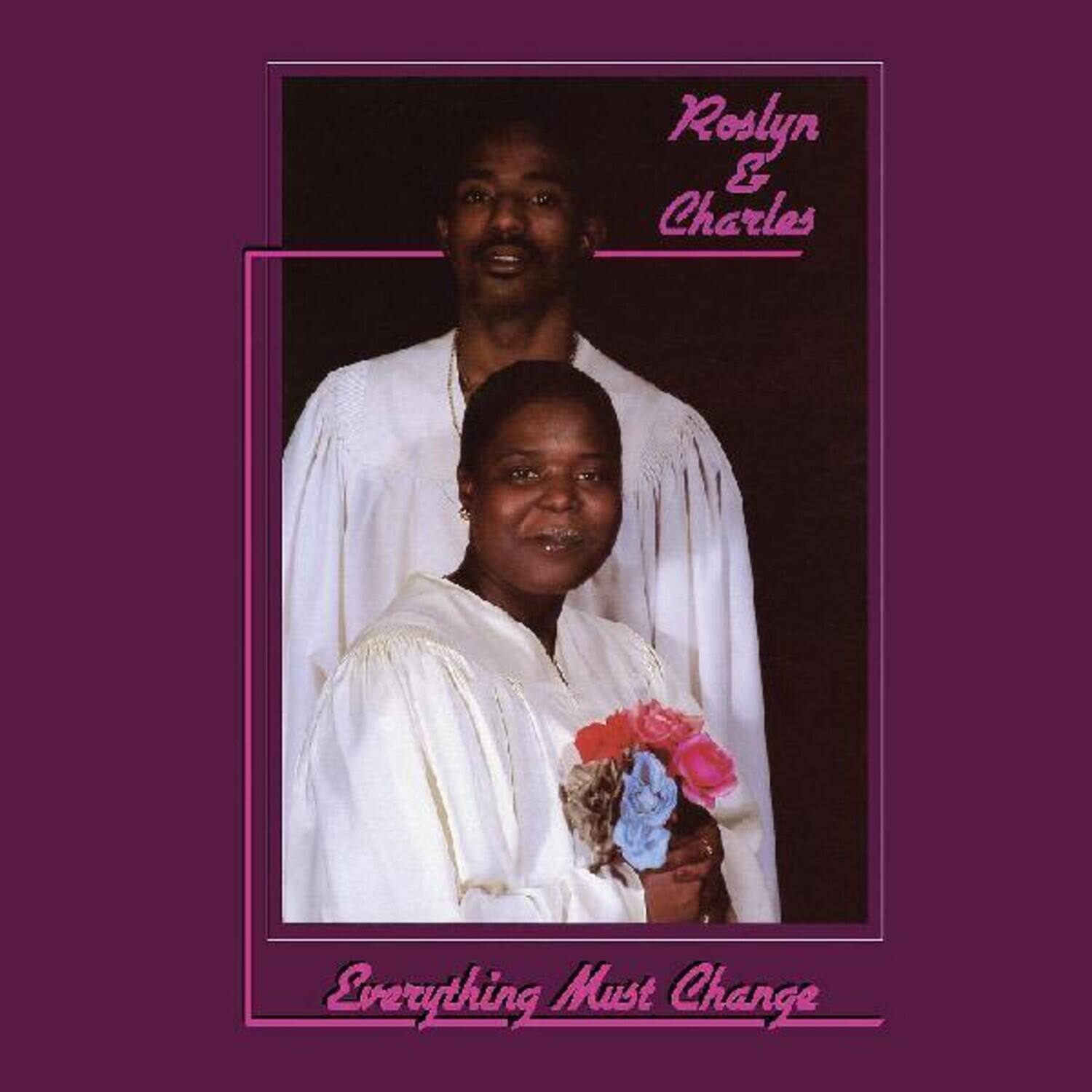 Roslyn & Charles - Everything Must Change   - VINYL LP price history on PriceWatchPro