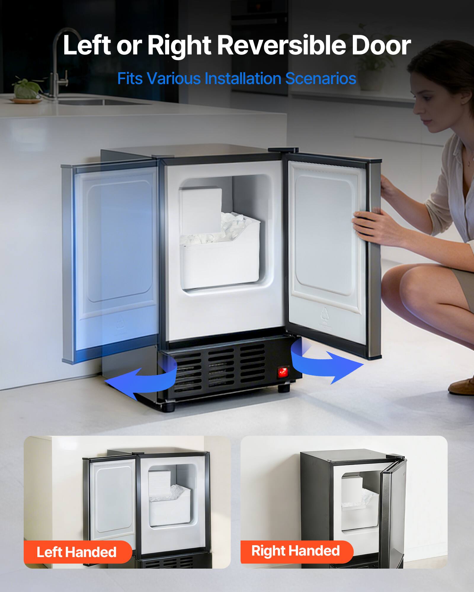 Left or Right Reversible Door  
Fits Various Installation Scenarios  

Left Handed  
Right Handed