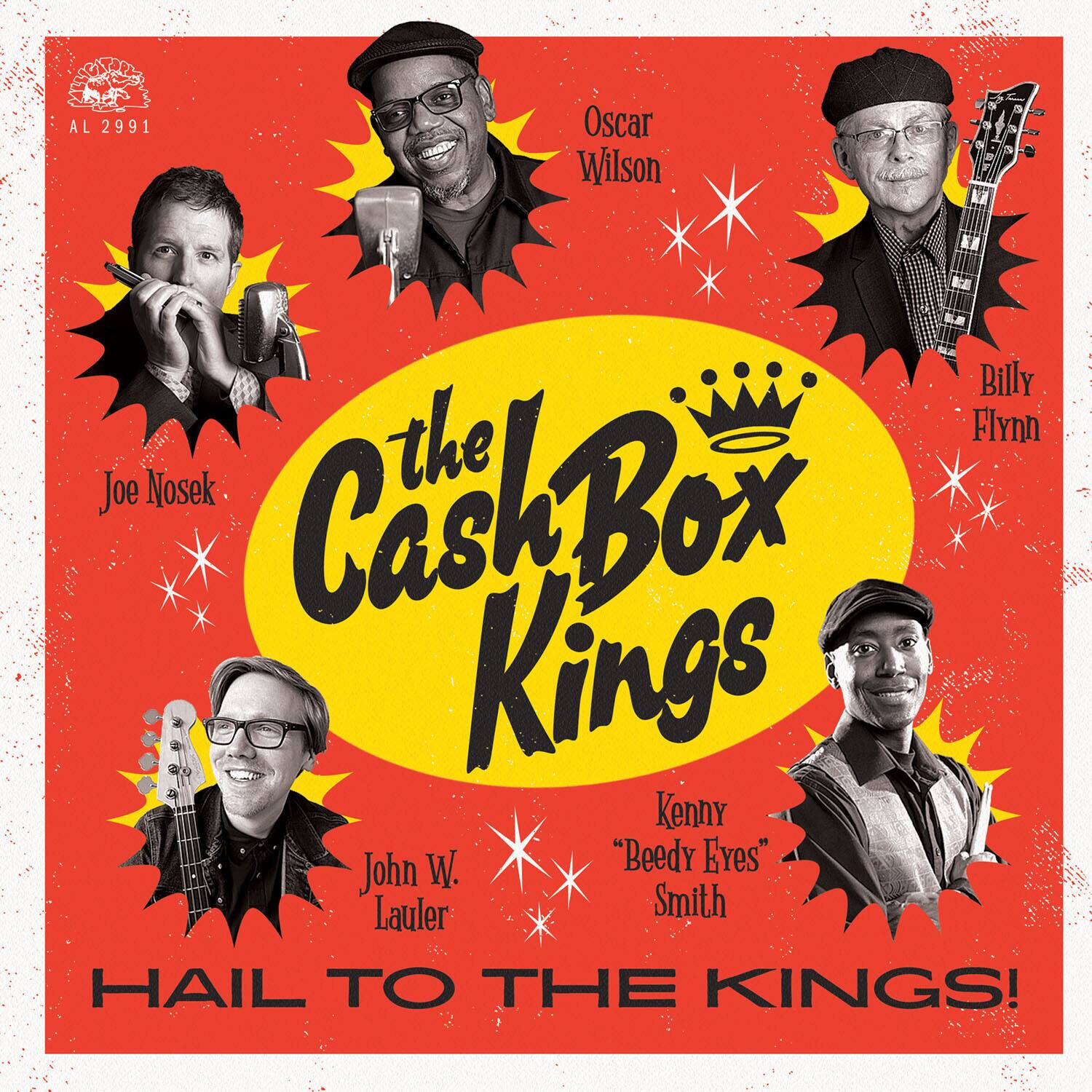 AL 2991  
Oscar Wilson  
Billy Flynn  
Joe Nosek  
Kenny W. "Beedy Eyes" Smith  
John Lauler  
HAIL TO THE KINGS!  

The Cash Box Kings