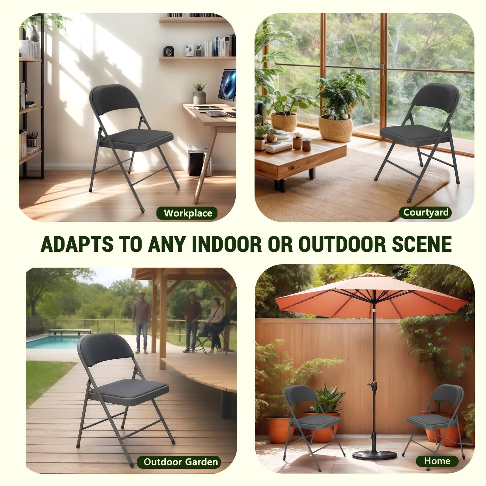 Workplace  
Courtyard  
Outdoor Garden  
Home  

ADAPTS TO ANY INDOOR OR OUTDOOR SCENE