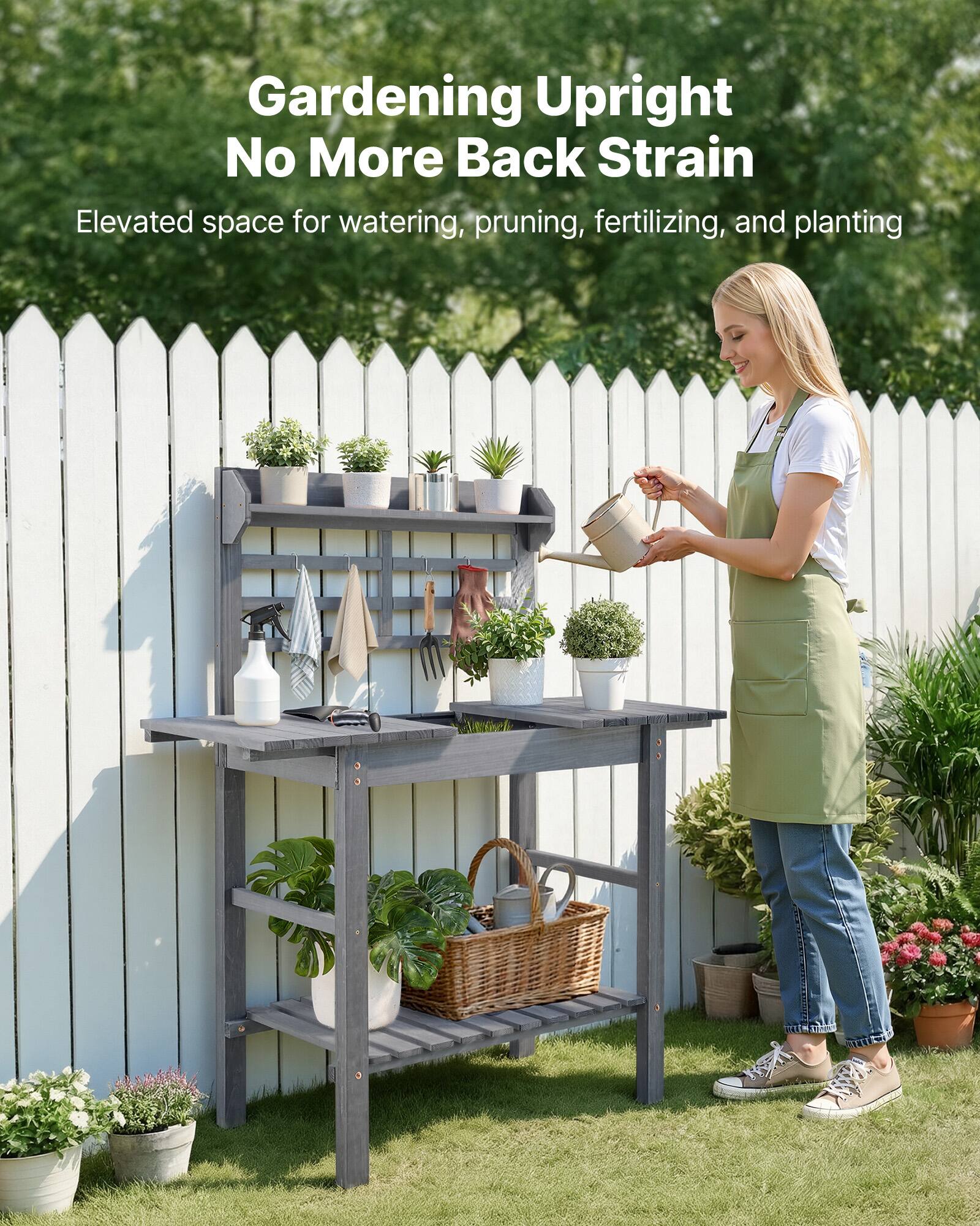 Gardening Upright  
No More Back Strain  

Elevated space for watering, pruning, fertilizing, and planting