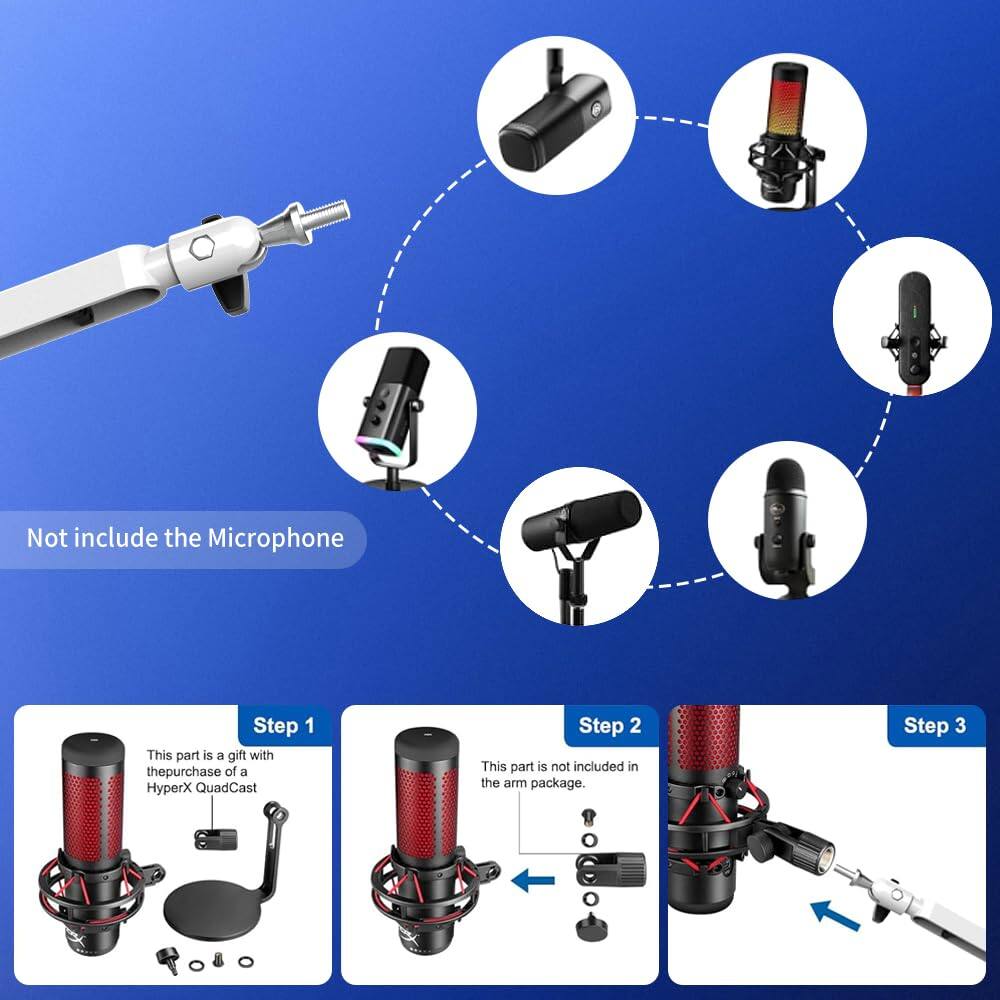 Not include the Microphone

Step 1: This part is a gift with the purchase of a HyperX QuadCast

Step 2: This part is not included in the arm package.

Step 3