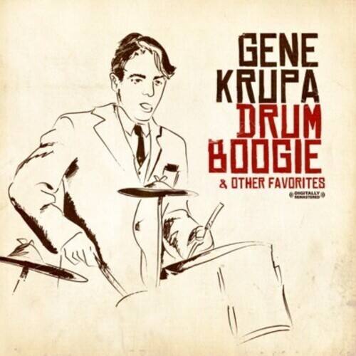 GENE KRUPA  
DRUM BOOGIE  
& OTHER FAVORITES  
DIGITALLY