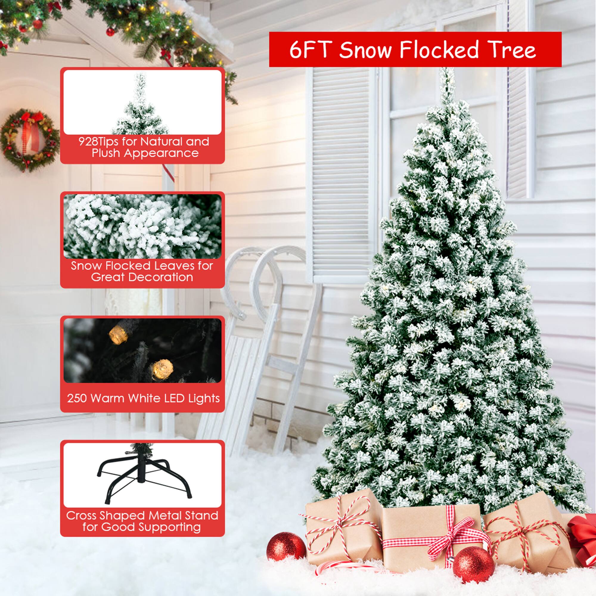 6FT Snow Flocked Tree

- 928 Tips for Natural and Plush Appearance
- Snow Flocked Leaves for Great Decoration
- 250 Warm White LED Lights
- Cross Shaped Metal Stand for Good Supporting