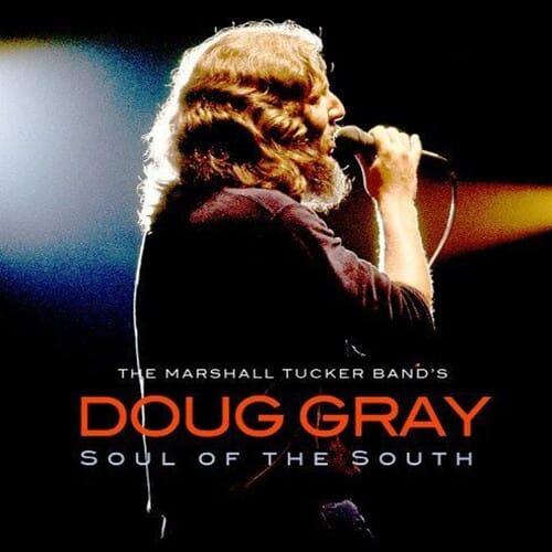 Doug Gray - Soul of the South  - COMPACT DISCS