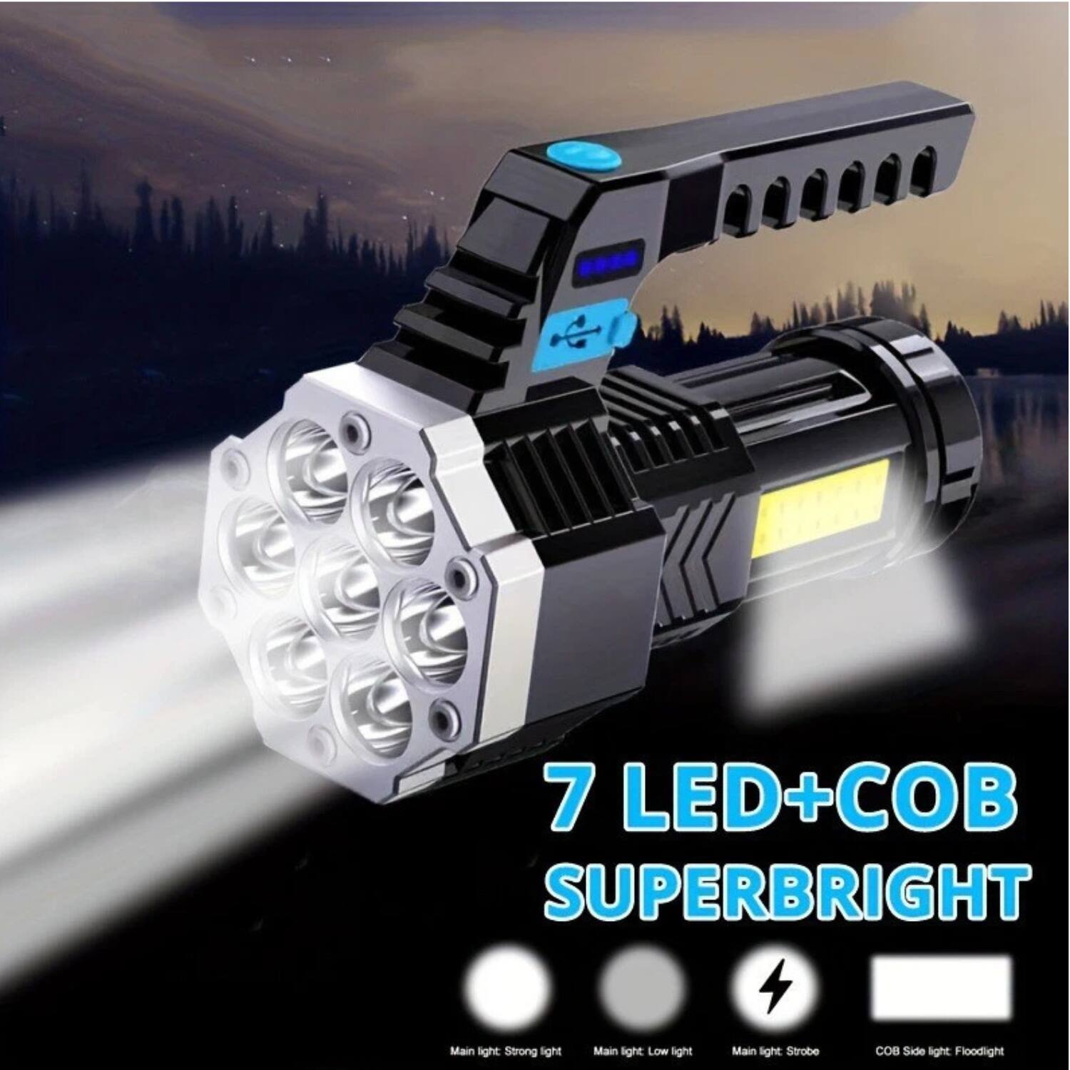 7 LED+COB SUPERBRIGHT

Main light: Strong light  
Main light: Low light  
Main light: Strobe  
COB Side light: Floodlight