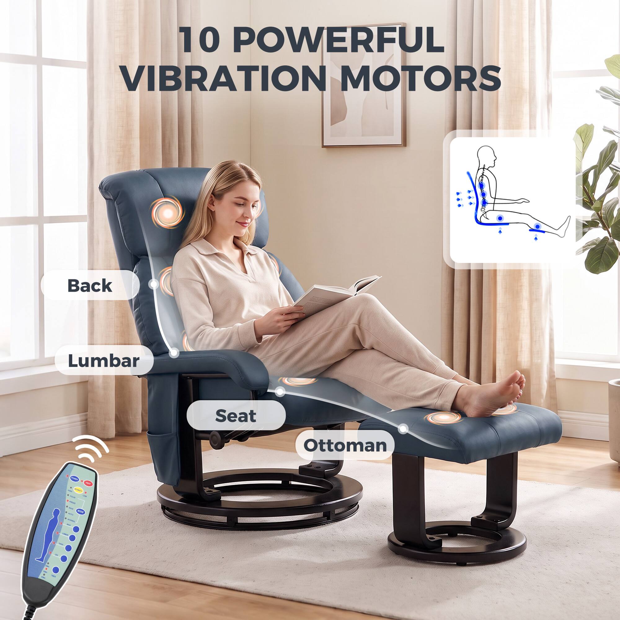 10 POWERFUL VIBRATION MOTORS

Back
Lumbar
Seat
Ottoman