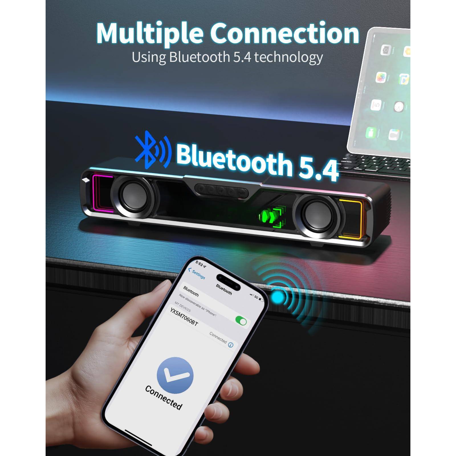 Multiple Connection  
Using Bluetooth 5.4 technology  

Bluetooth 5.4  

Connected  
YXSM7060BT