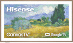 Hisense
CanvasTV
Google TV