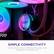 **SIMPLE CONNECTIVITY**
Connects directly to your motherboard for easier cable management and a faster build.