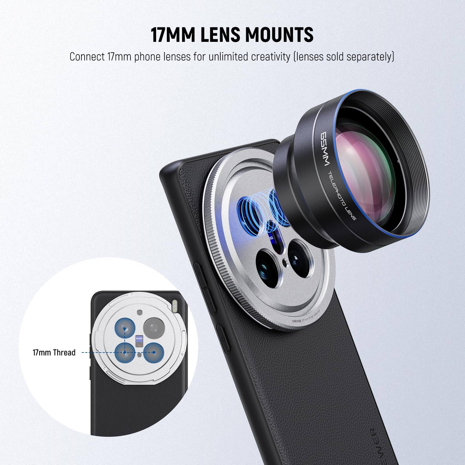 17MM LENS MOUNTS  
Connect 17mm phone lenses for unlimited creativity (lenses sold separately)  
GSMM TELEPHOTO LENS  
17mm Thread