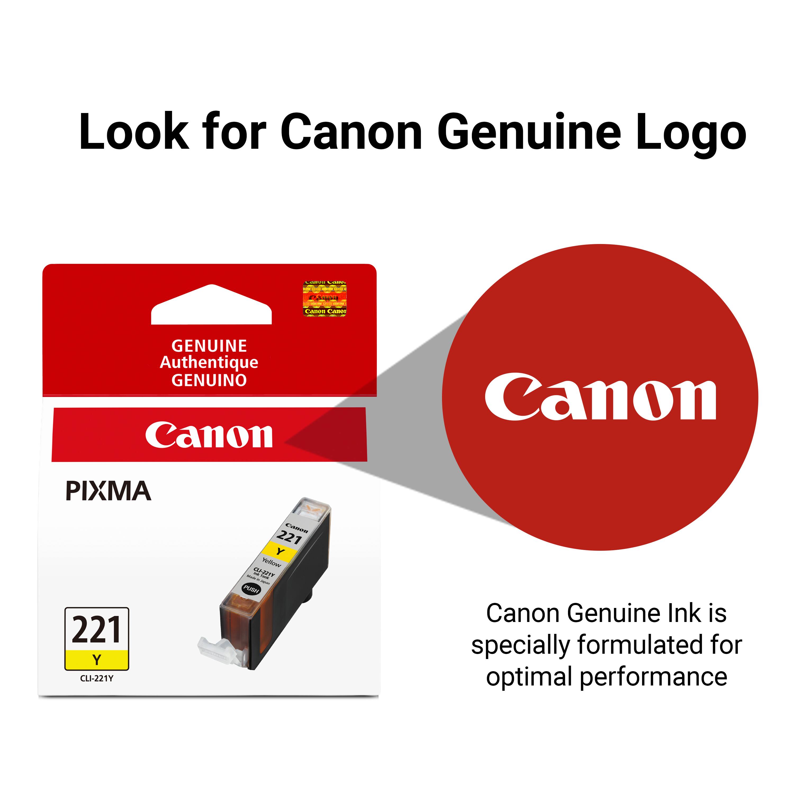 Look for Canon Genuine Logo

Cashiers Lassics INDERNOS PAISON

Canon Canon

GENUINE Authentique GENUINO Canon

Canon

PIXMA

221 Y CLI-221Y

Canon 221 Y Yellow Whate.fr - CU-221Y THE - PUSH

Canon Genuine Ink is specially formulated for optimal performance