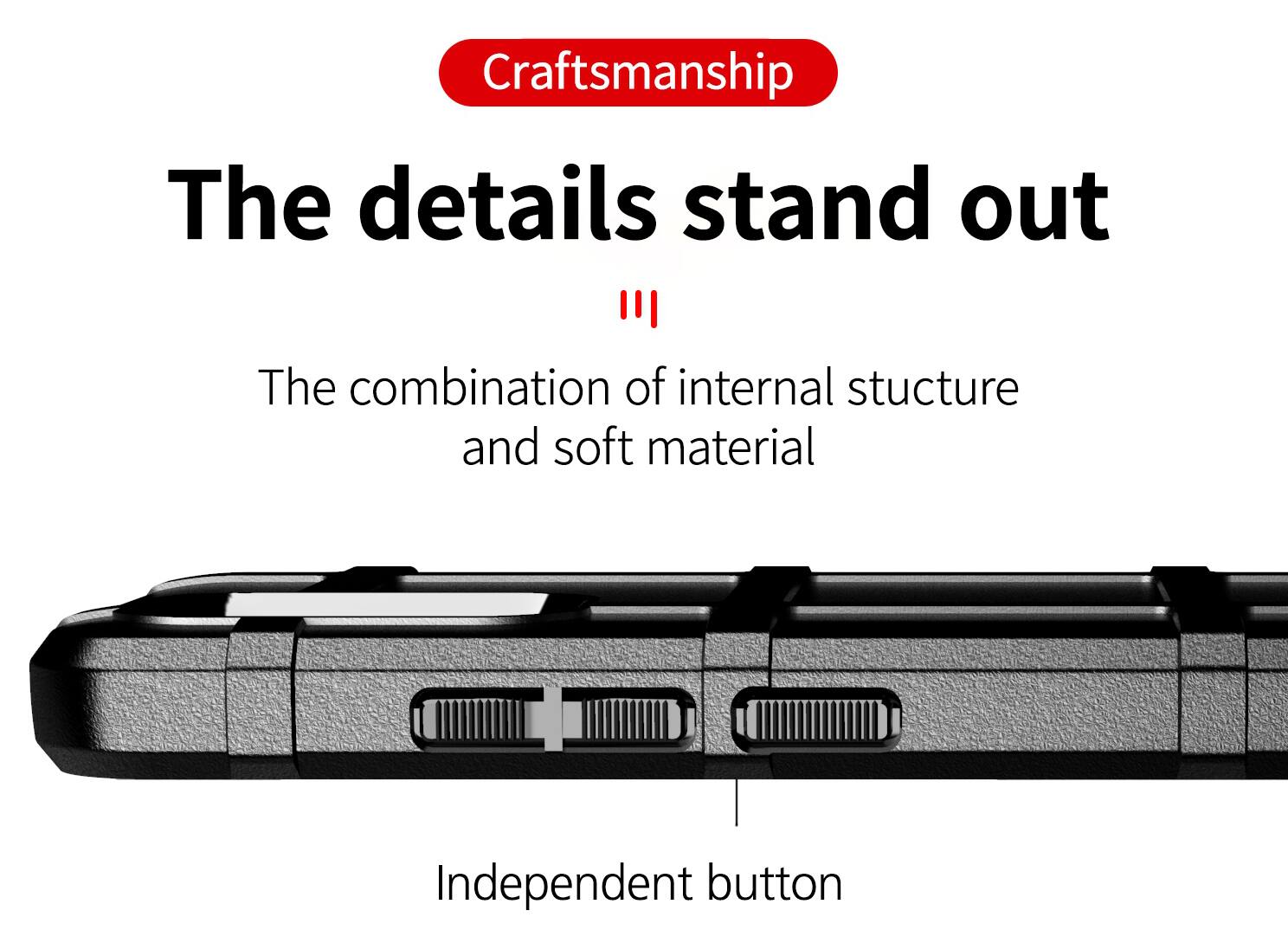 Craftsmanship  
The details stand out  
The combination of internal structure and soft material  
Independent button