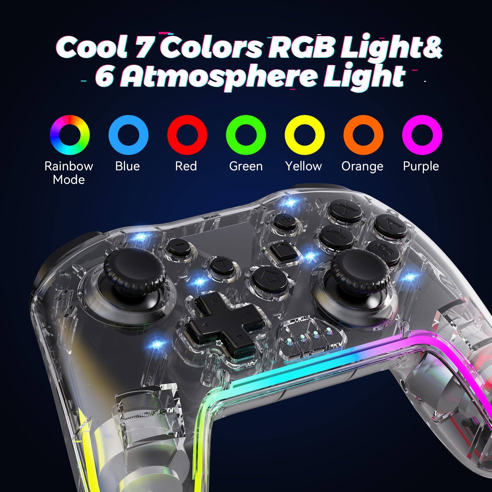 Cool 7 Colors RGB Light & 6 Atmosphere Light

- Rainbow Mode
- Blue
- Red
- Green
- Yellow
- Orange
- Purple