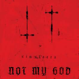 Not My God - Simulacra - VINYL LP