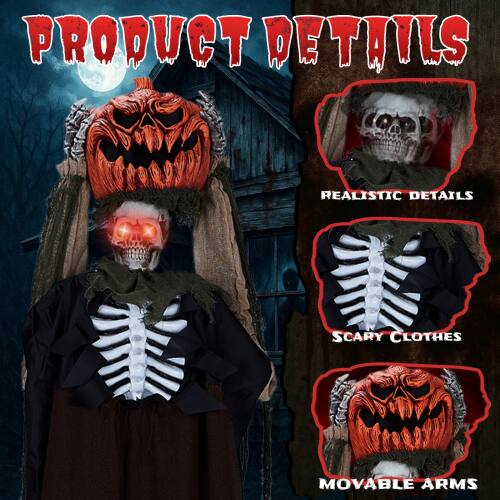 PRODUCT DETAILS  
REALISTIC DETAILS  
SCARY CLOTHES  
MOVABLE ARMS