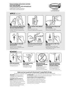 **Failure to follow instructions carefully may result in damage. See instructions on back or at command.com.**

**Command 17003ES**

**APPLY APPLICAR**

1. Clean surface with rubbing alcohol. Do not use household cleaners. Let surface dry.
2. Remove red lines. Press adhesive to book.
3. Press adhesive to surface. Hold for 30 seconds.
4. To ensure adhesive holds, slide hook up and off.
5. Press hook firmly for 30 seconds. Let hook sit for 1 hour before use.

**REMOVE RETIRAR**

1. Slide hook up and off.
2. Cut hook from mounting base in place.
3. Remove putty from the strip towards you. Always pull straight down.
4. Stretch the strip gently away from the wall across the mounting area.

**Hook can be reused with Command® Large Refill Strips.**

**Instructions en Español**

**1. Limpie la superficie con alcohol. No use limpiadores de casa. Deje secar.**
**2. Retire las líneas rojas. Presione el adhesivo contra un libro.**
**3. Presione el adhesivo contra la superficie. Mantenga durante 