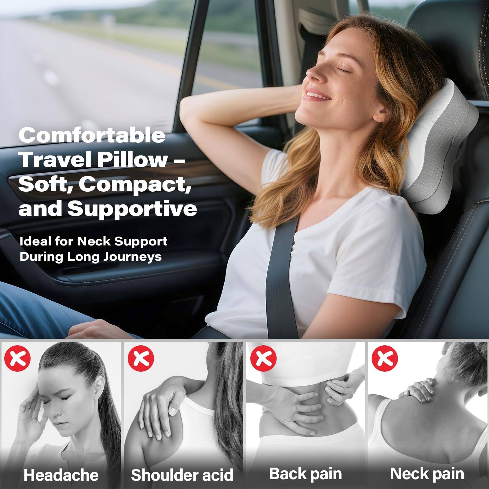 Comfortable Travel Pillow - Soft, Compact, and Supportive  
Ideal for Neck Support During Long Journeys  

Headache  
Shoulder acid  
Back pain  
Neck pain